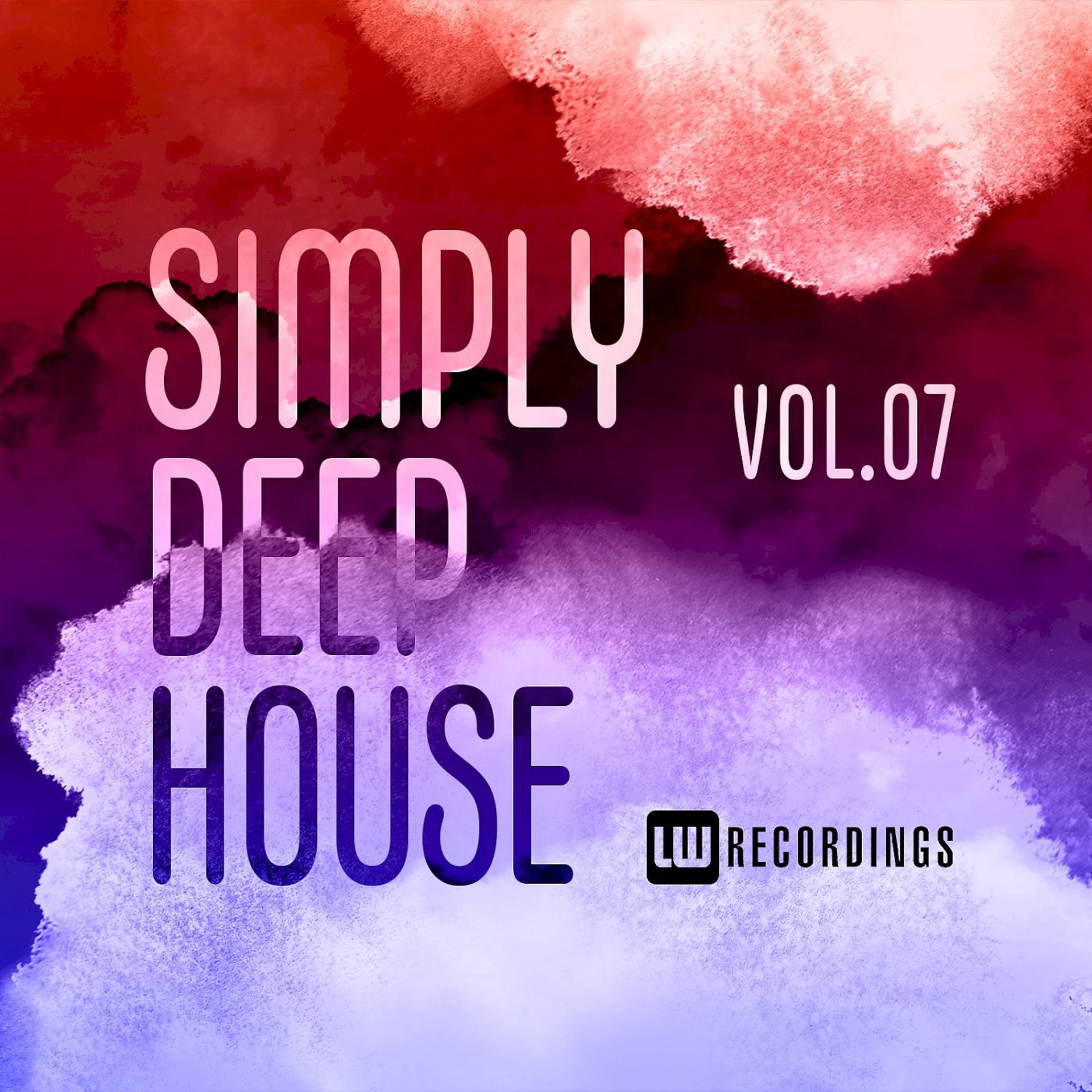Постер альбома Simply Deep House, Vol. 07