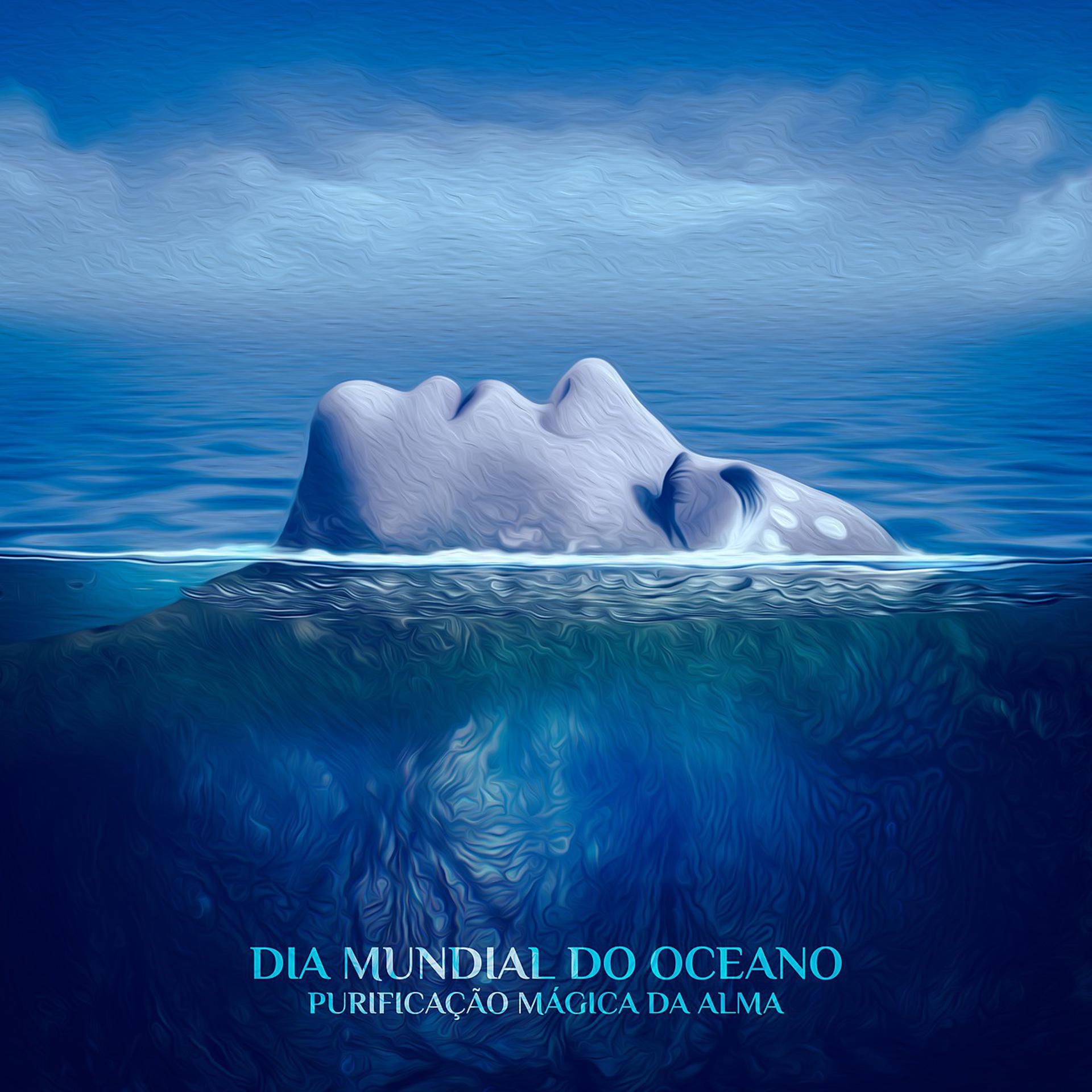 Постер альбома Dia Mundial do Oceano - Purificação Mágica da Alma