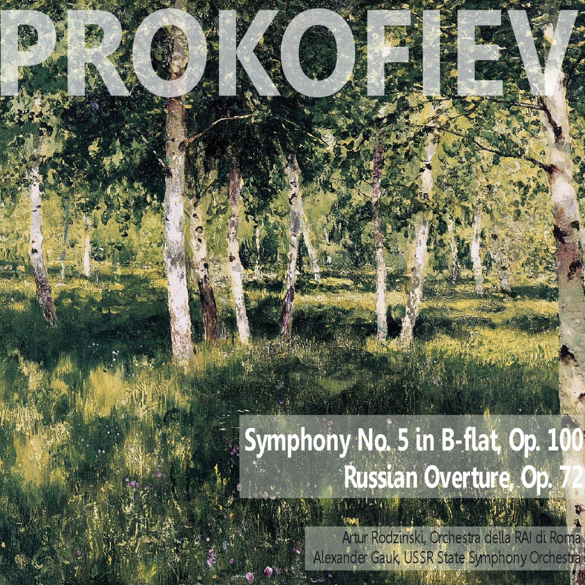 Постер альбома Prokofiev: Symphony No. 5 in B-Flat, Op. 100; Russain Overture, Op. 72