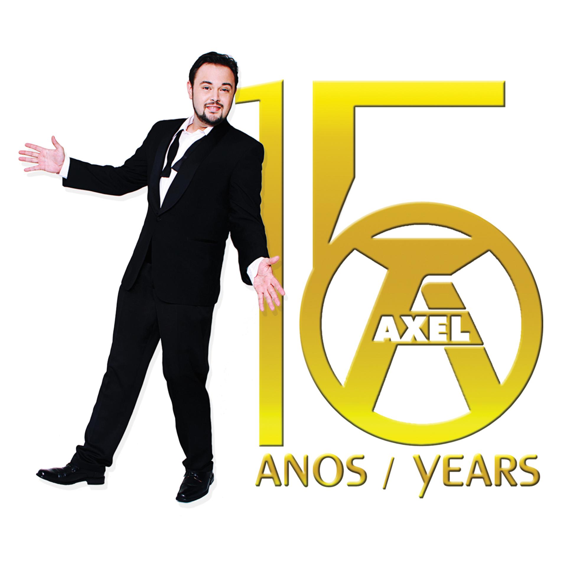 Постер альбома Axel, O Álbum: 15 Anos / Years