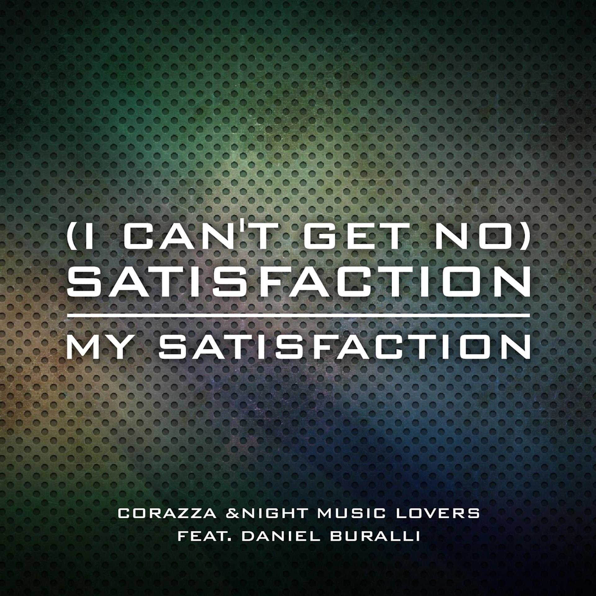 Постер альбома ( I Can't Get No ) Satisfaction/my Satisfaction