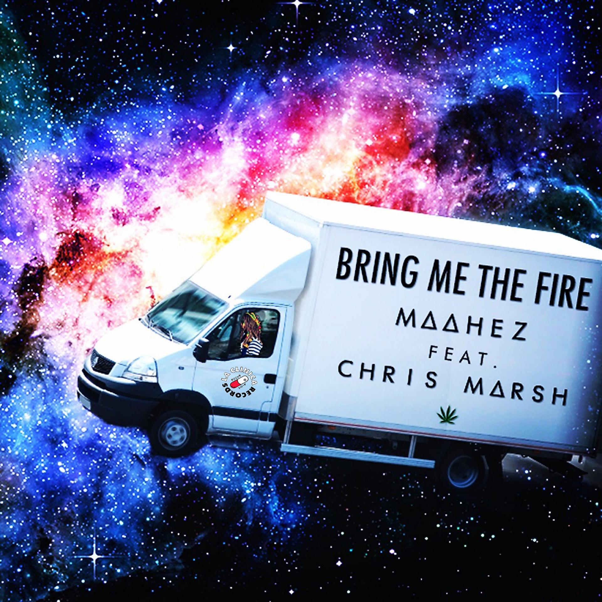 Постер альбома Bring Me the Fire (feat. Chris Marsh)