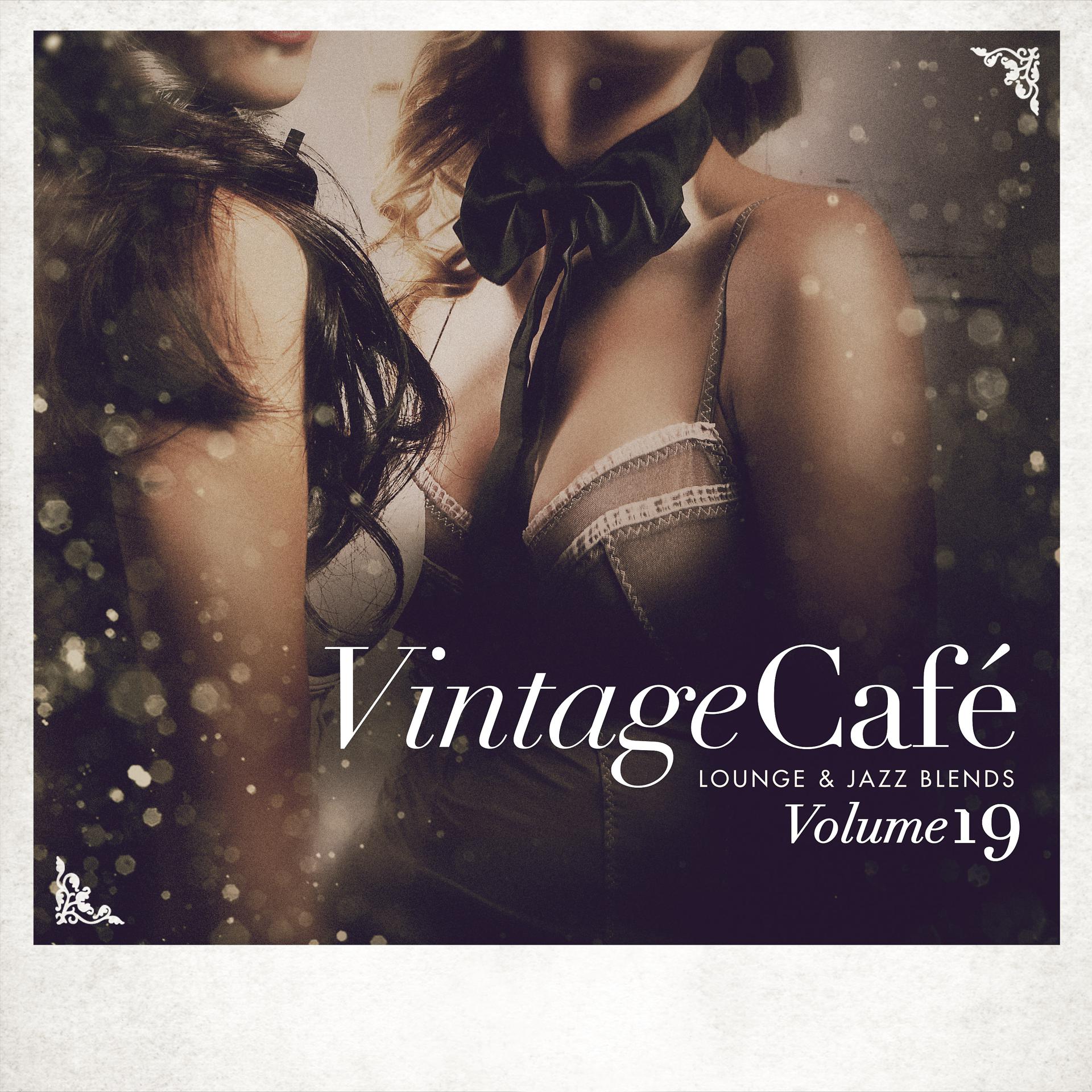 Постер альбома Vintage Café: Lounge and Jazz Blends (Special Selection), Vol. 19