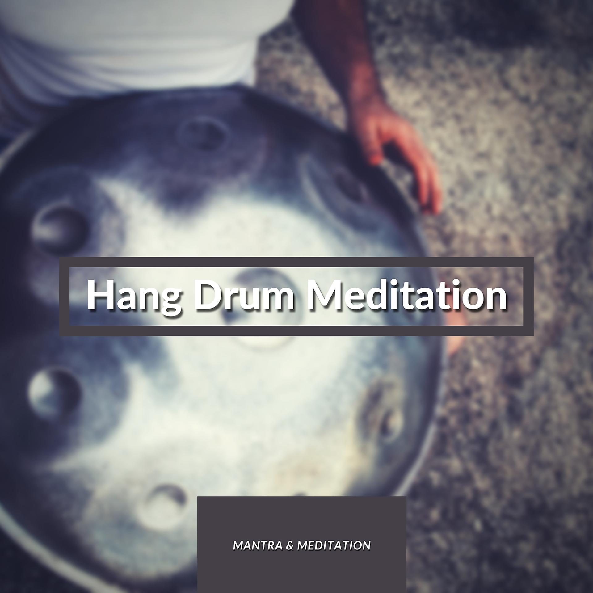 Постер альбома Hang Drum Meditation