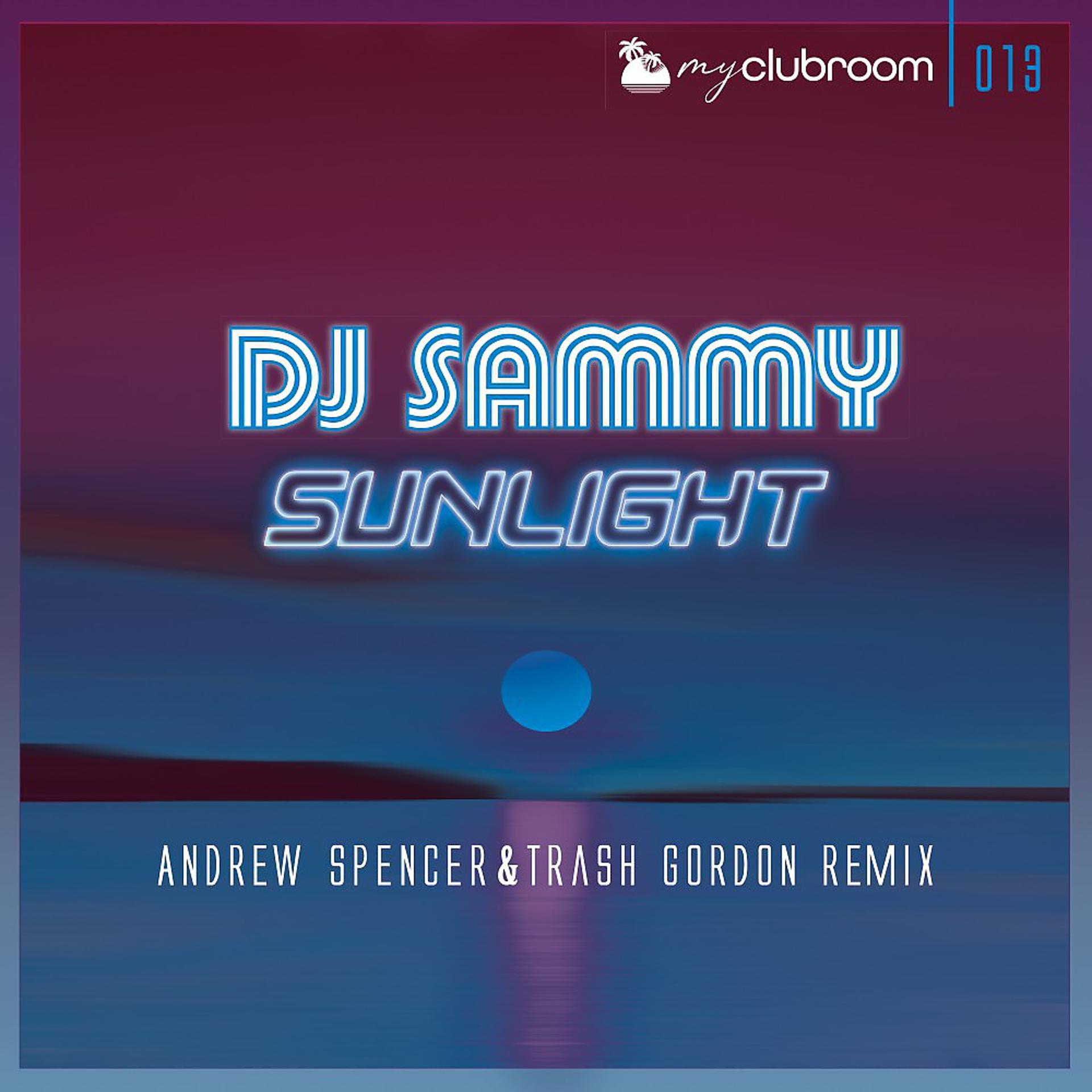 Постер альбома Sunlight (2020) [Andrew Spencer & Trash Gordon Remix]