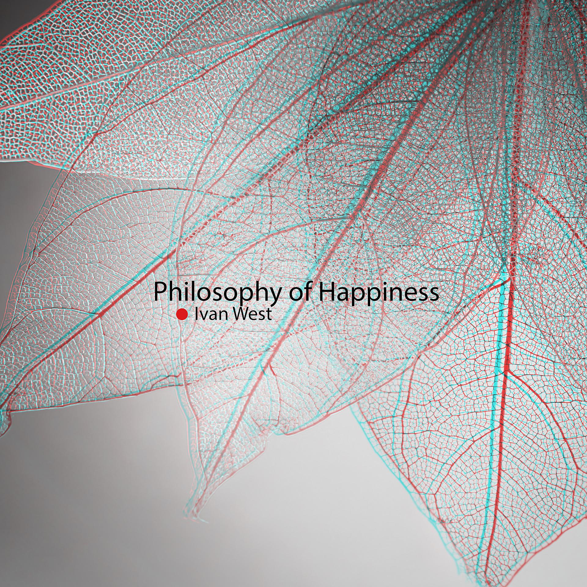 Постер альбома Philosophy of Happiness