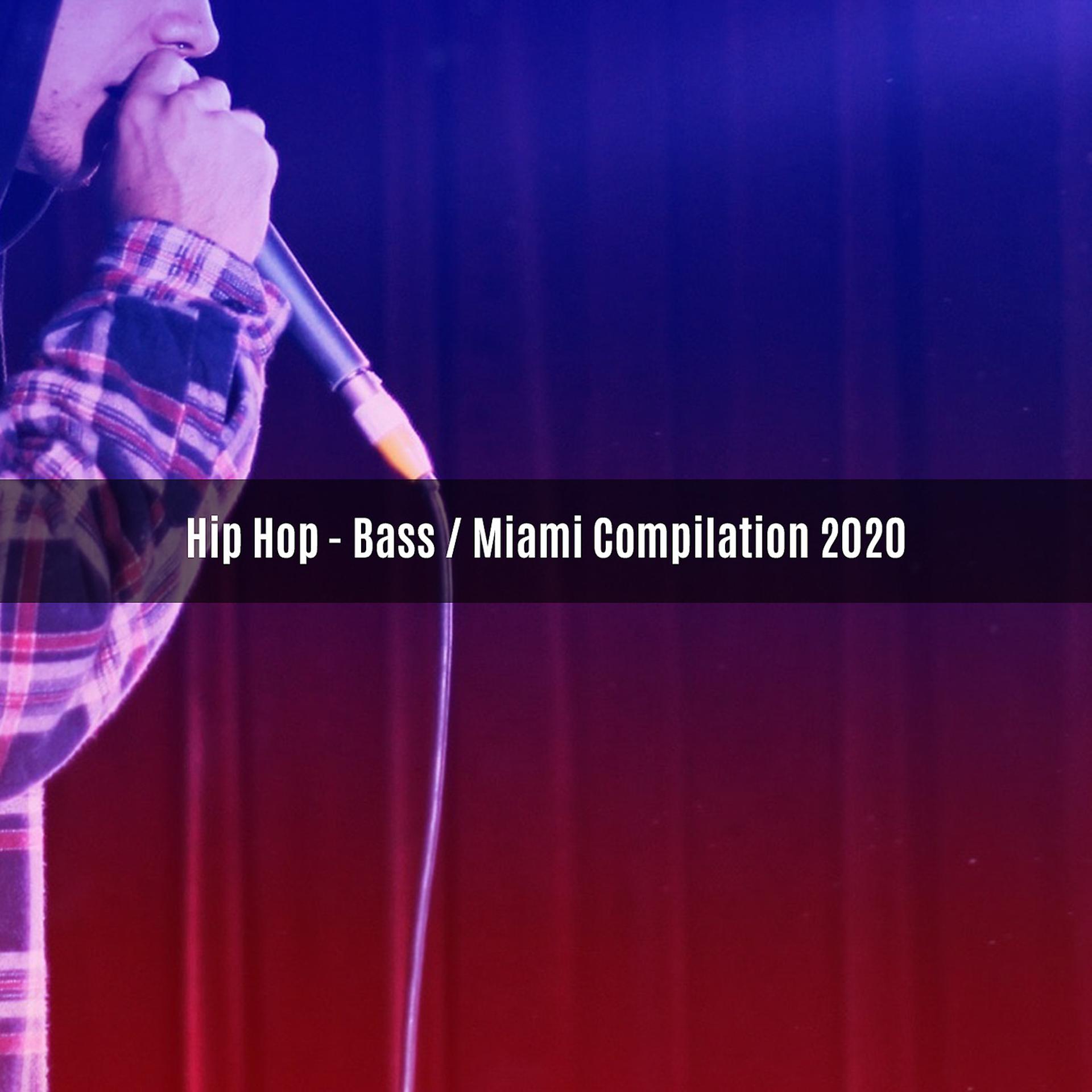 Постер альбома HIP HOP - BASS MIAMI COMPILATION 2020