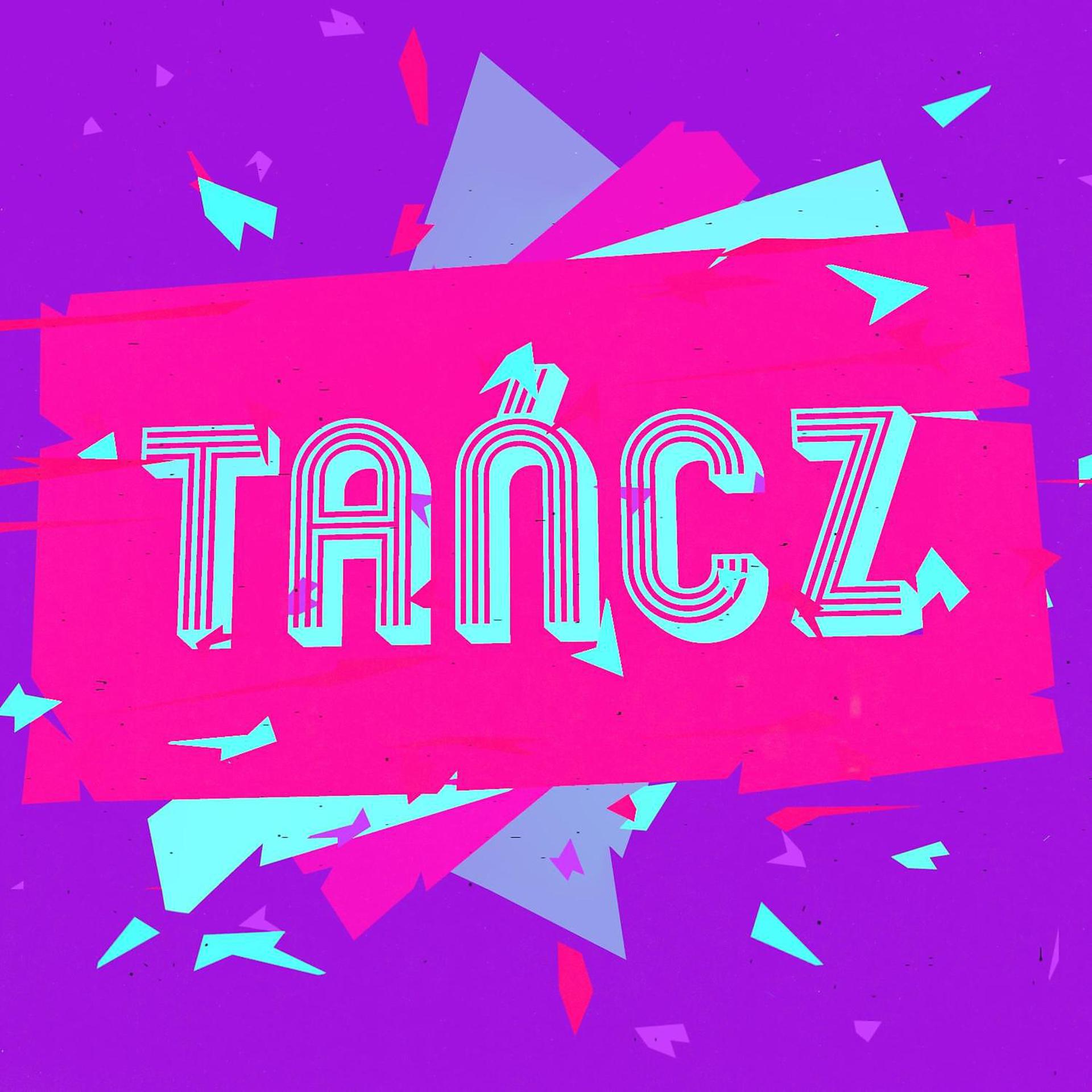Постер альбома TANCZ