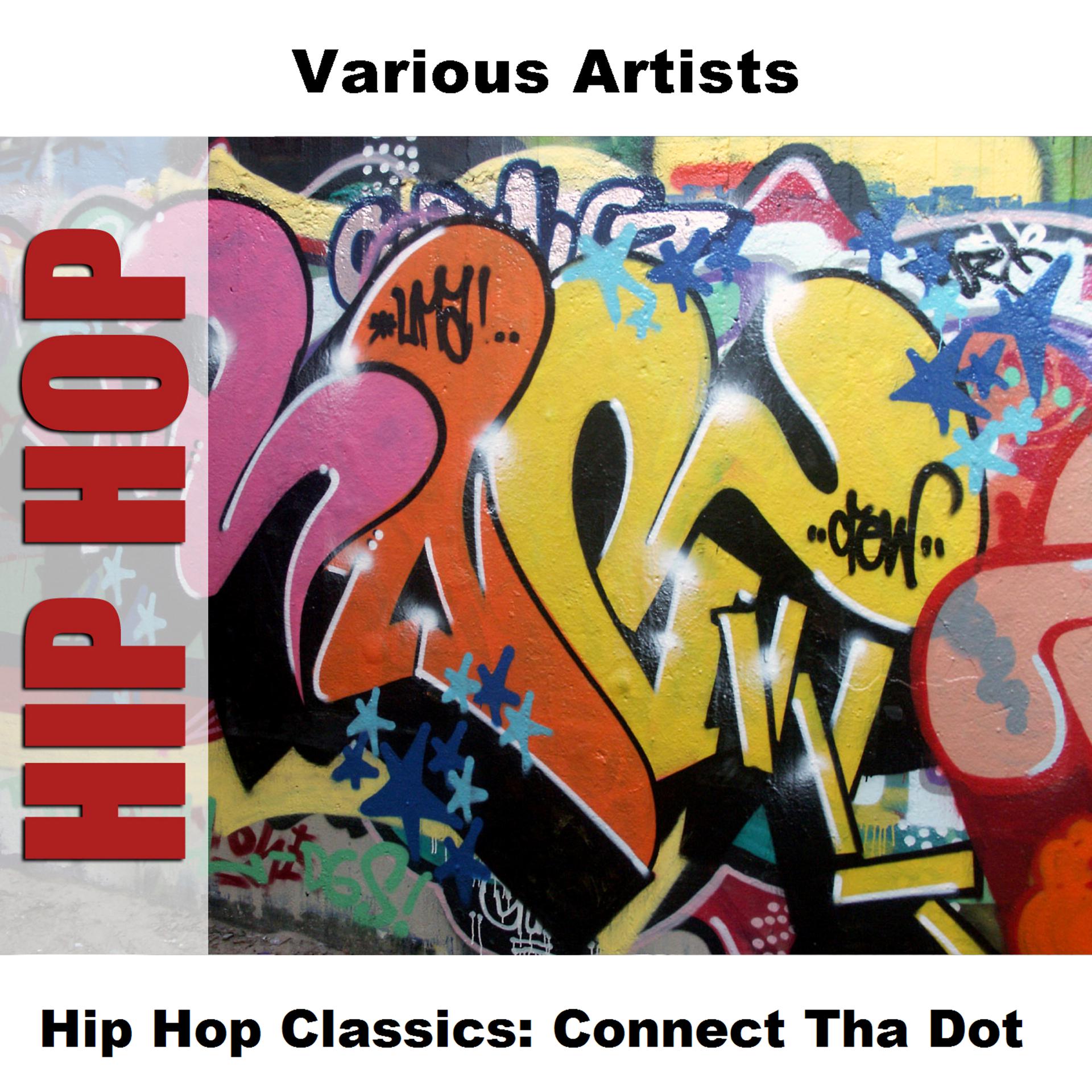 Постер альбома Hip Hop Classics: Connect Tha Dot