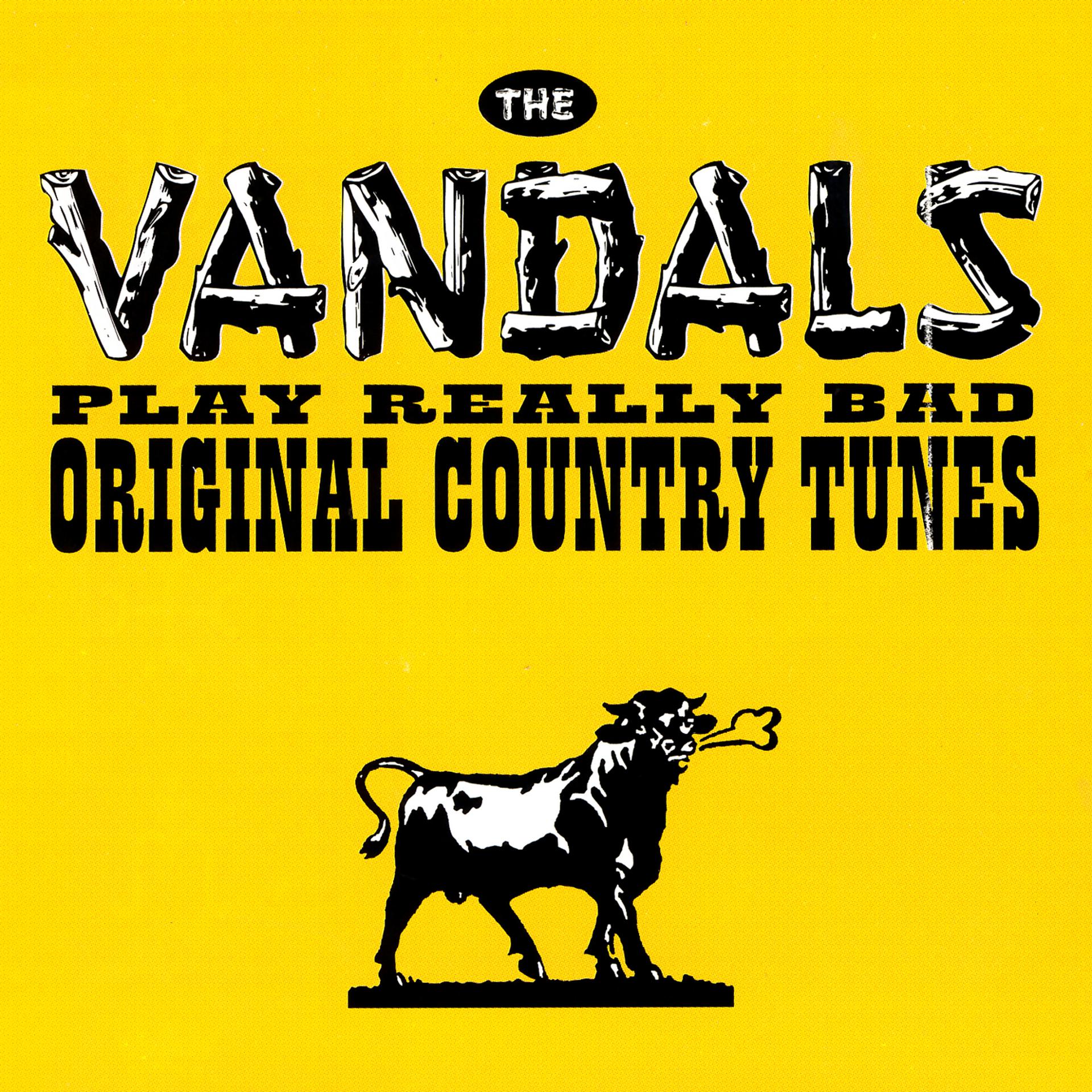 Постер альбома The Vandals Play Really Bad Original Country Tunes