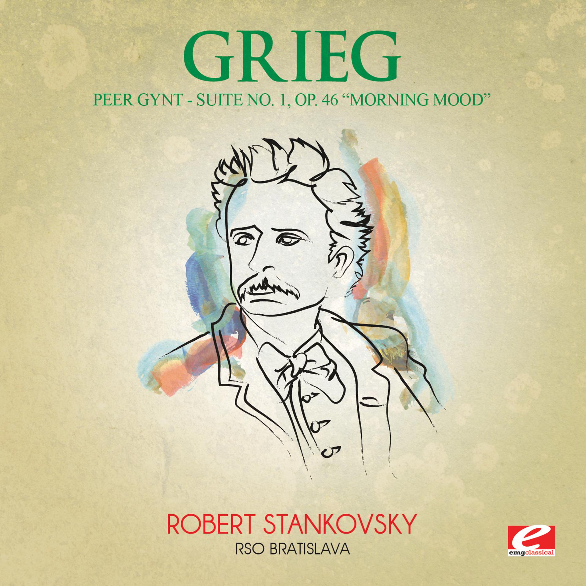Постер альбома Grieg: Peer Gynt Suite No. 1, Op. 46 "Morning Mood" (Digitally Remastered)