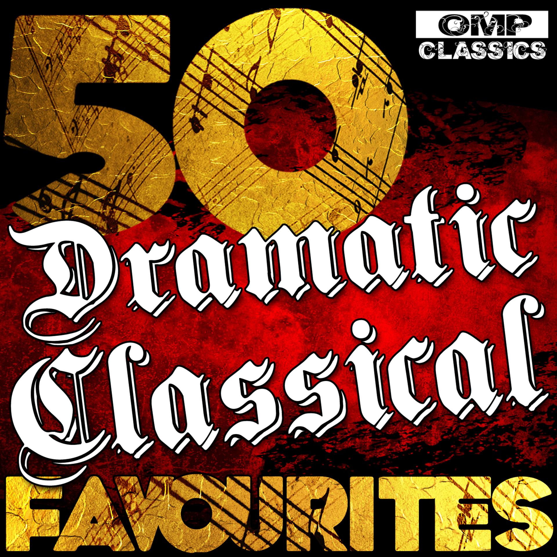 Постер альбома 50 Dramatic Classical Favourites