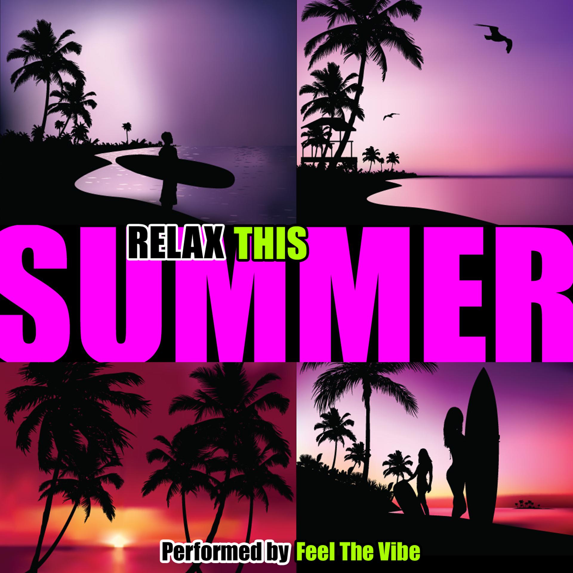 Постер альбома Relax This Summer