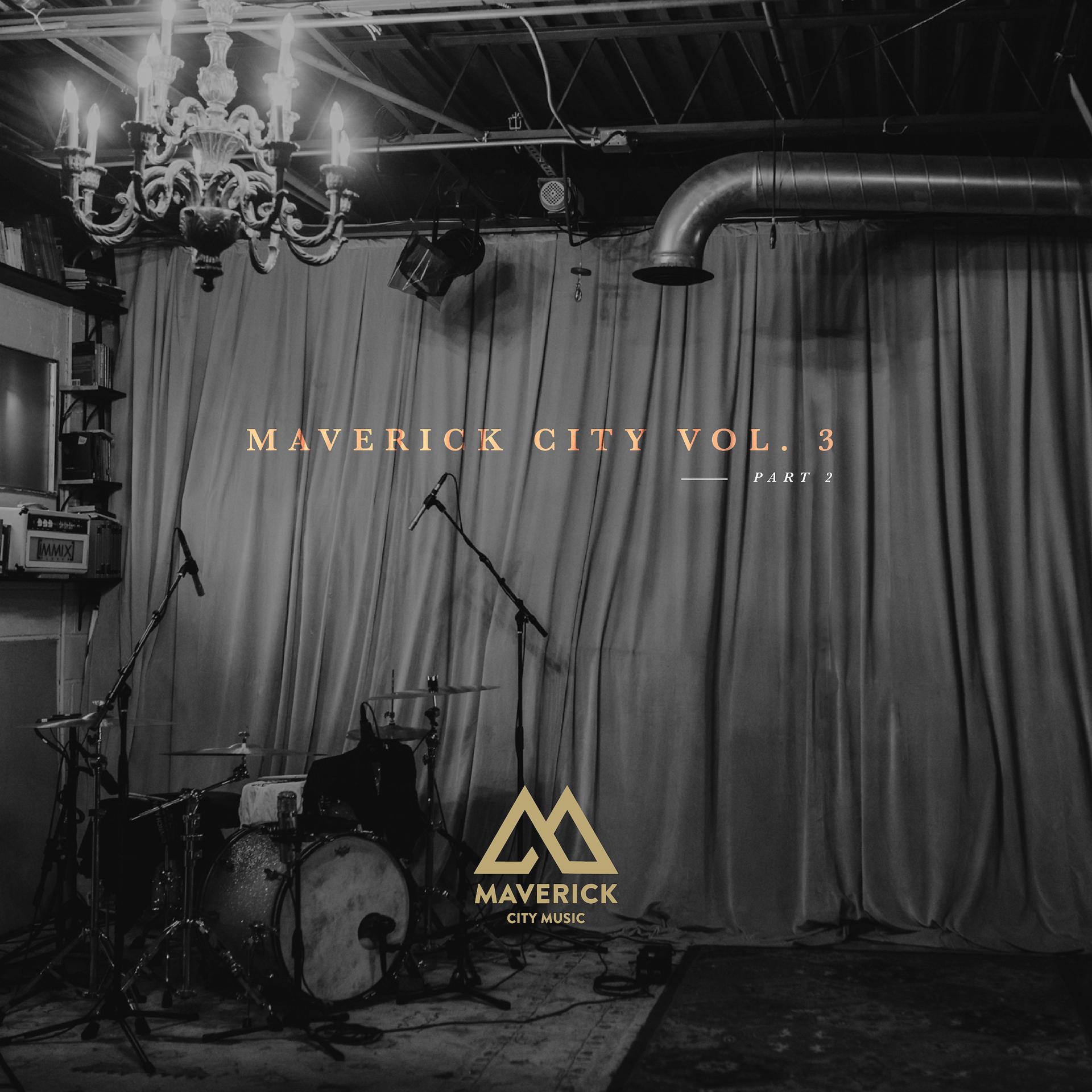 Постер альбома Maverick City Music, Vol. 3: Pt. 2