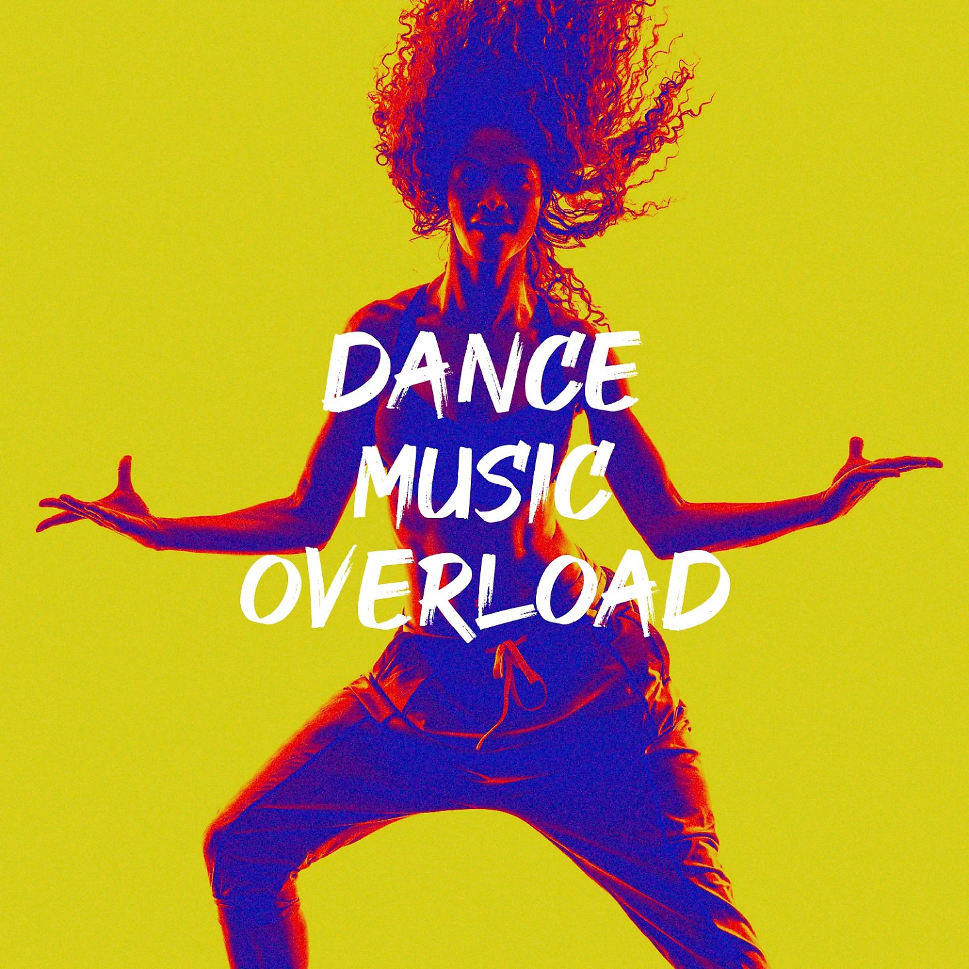 Постер альбома Dance Music Overload