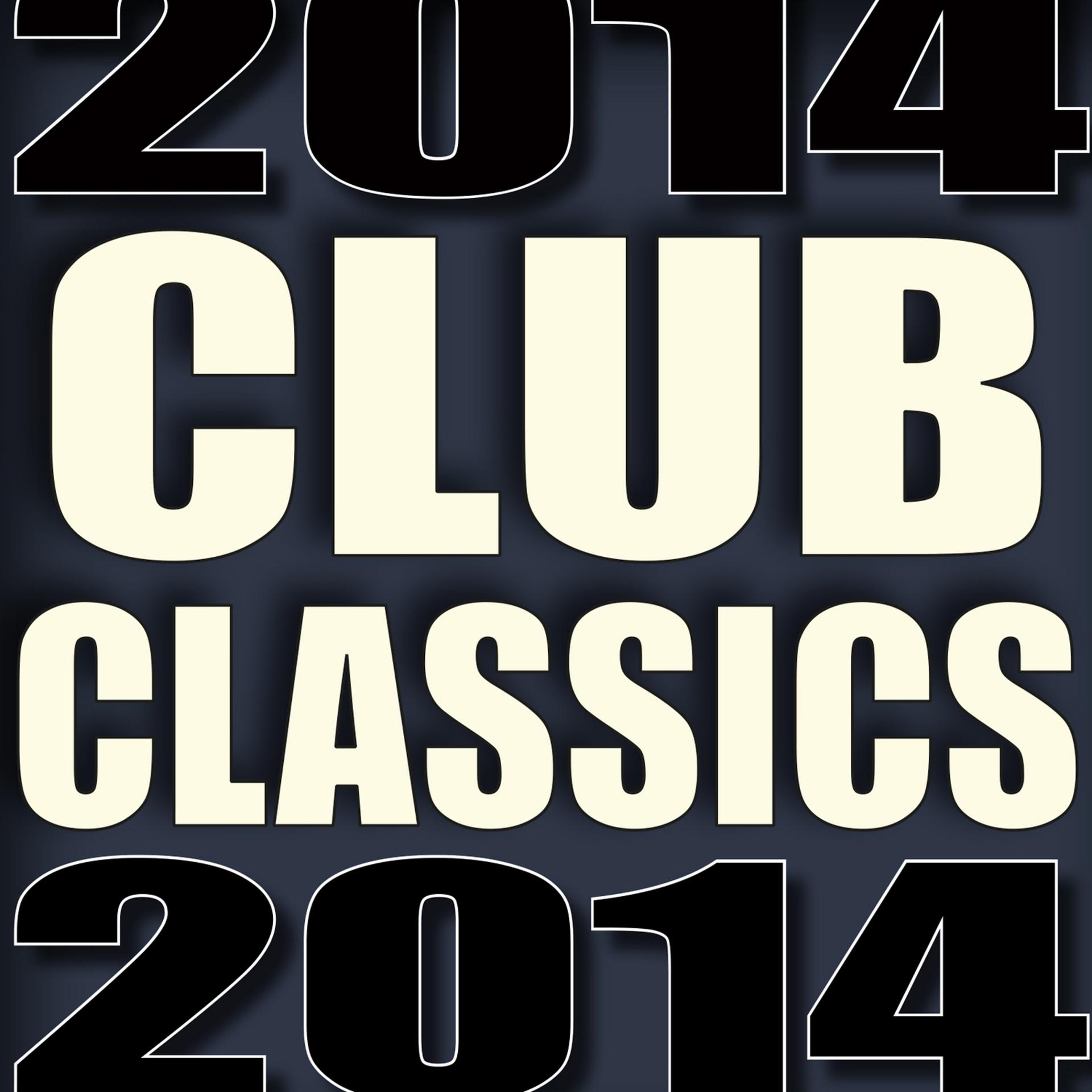 Постер альбома Club Classics 2014