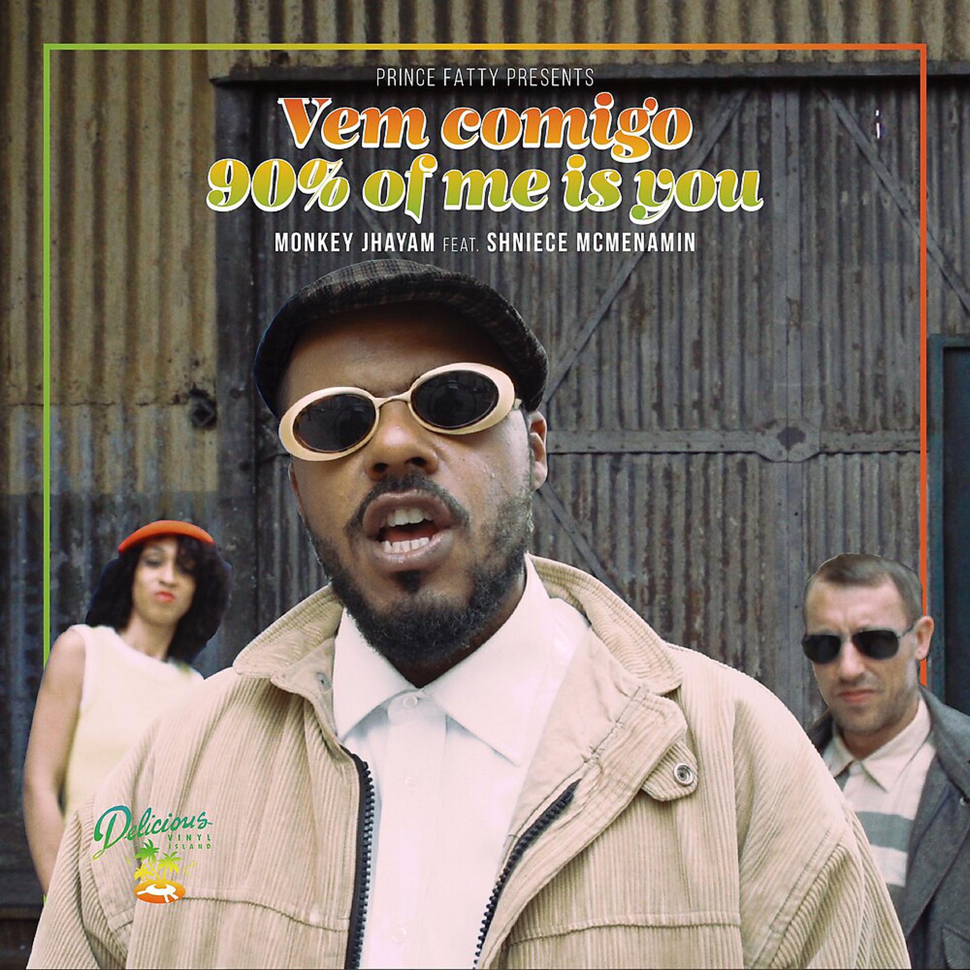 Постер альбома Vem Comigo (90% of Me Is You)