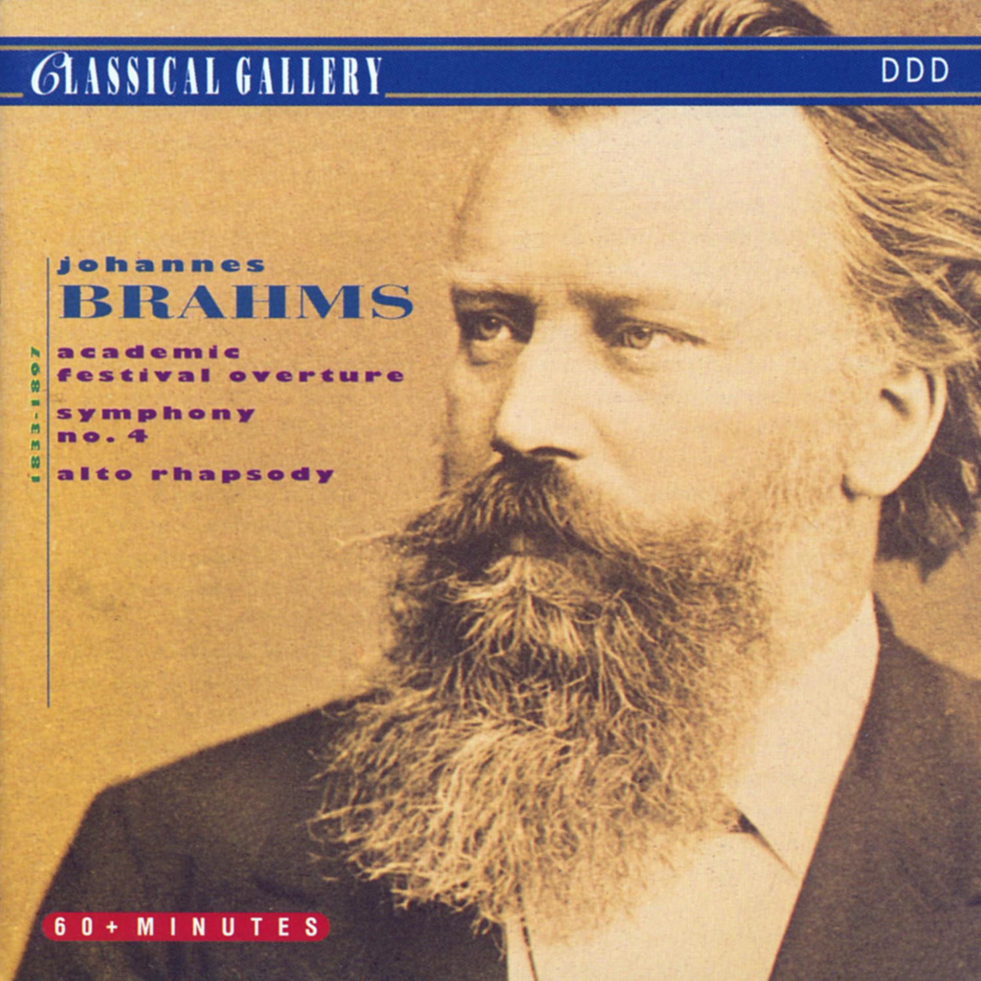 Постер альбома Brahms: Academic Festival Overture, Symphony No .4 in E Minor, Alto Rhapsody