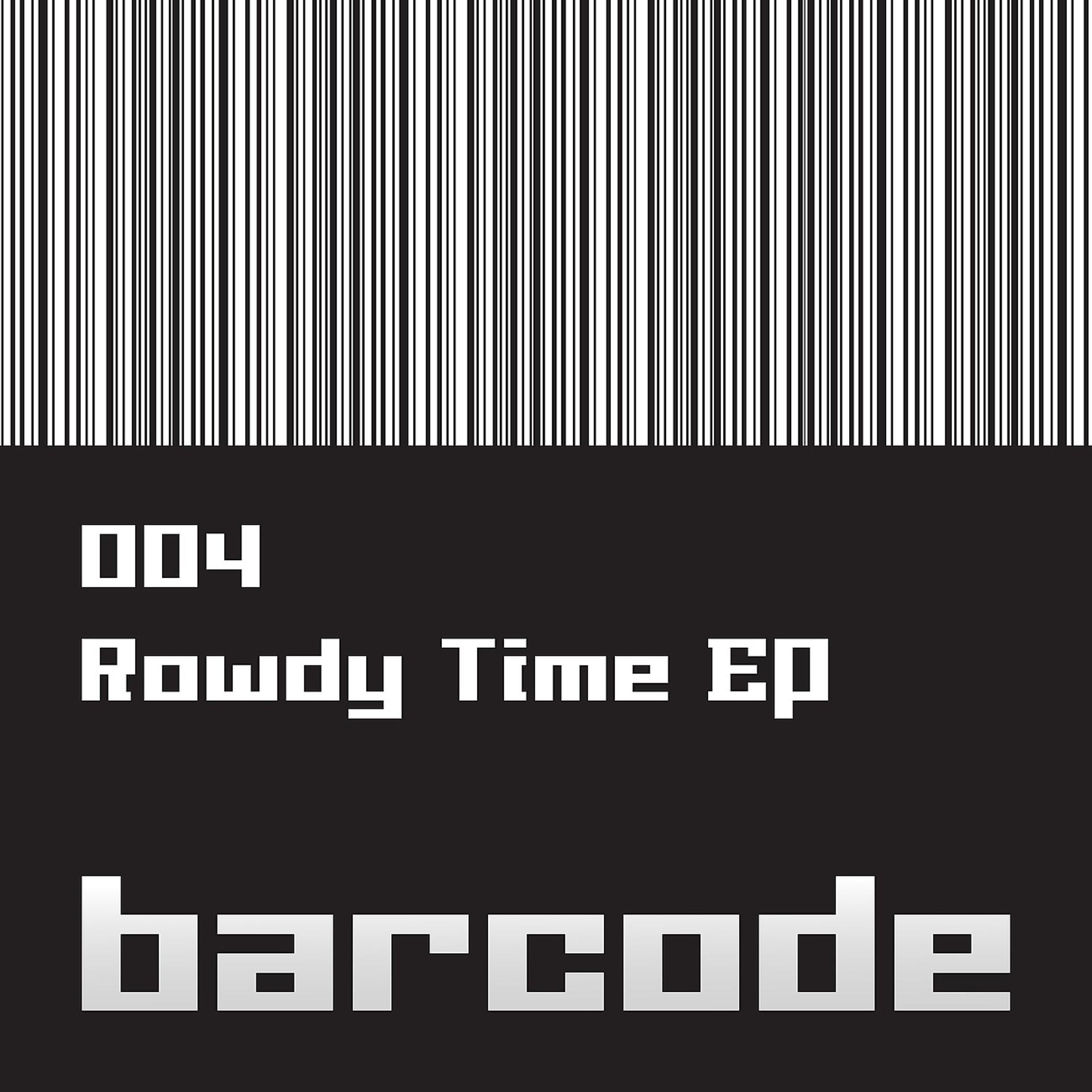 Постер альбома The Rowdy Time EP