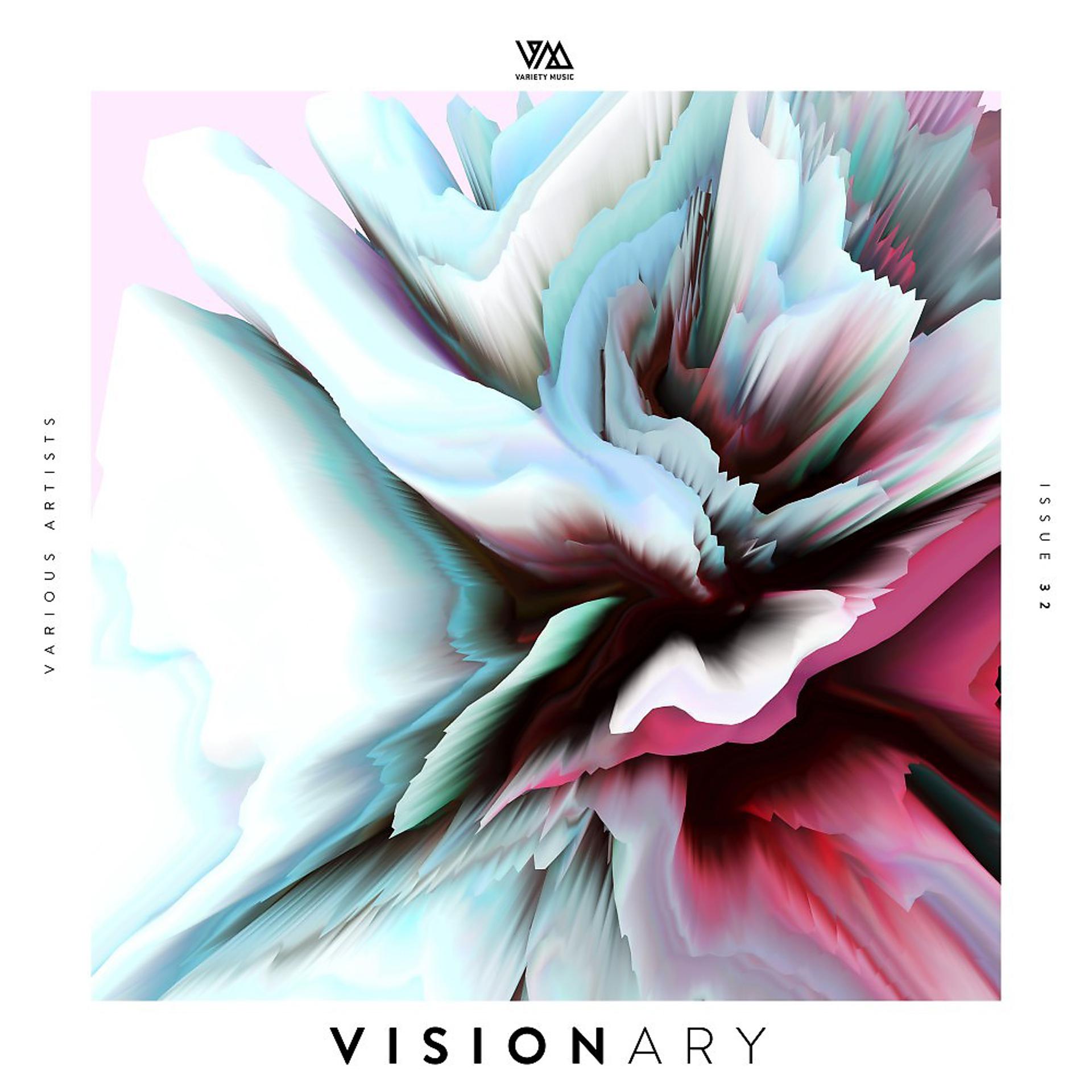 Постер альбома Variety Music Pres. Visionary Issue 32