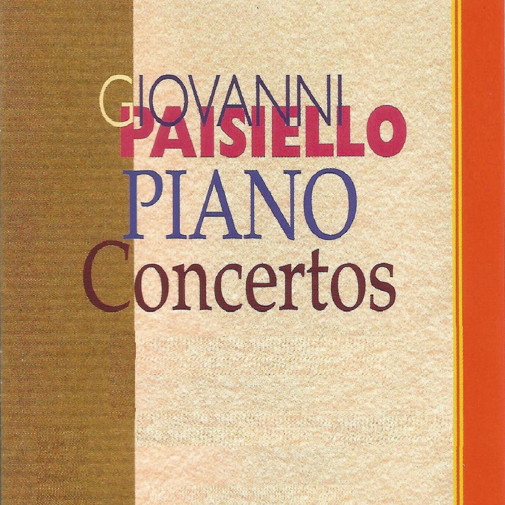 Постер альбома Giovanni Paiseillo - Piano Concertos