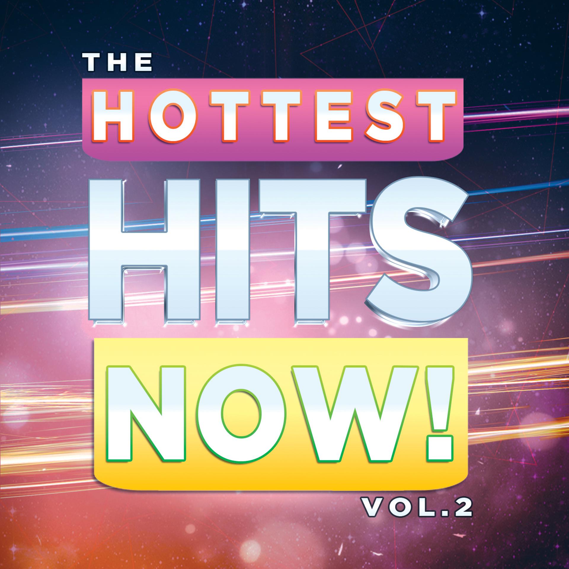 Постер альбома The Hottest Hits Now! Vol. 2
