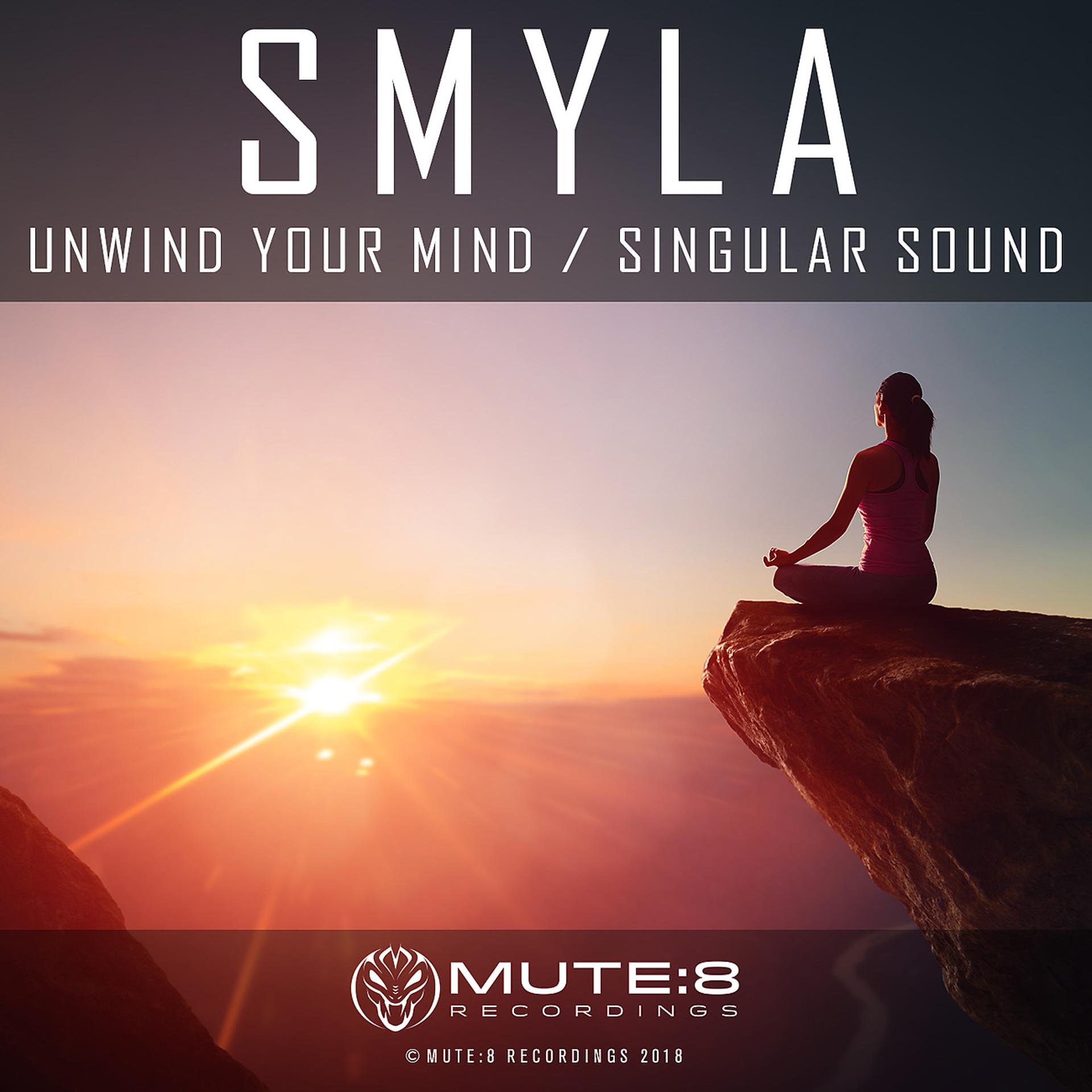 Постер альбома Unwind Your Mind / Singular Sound