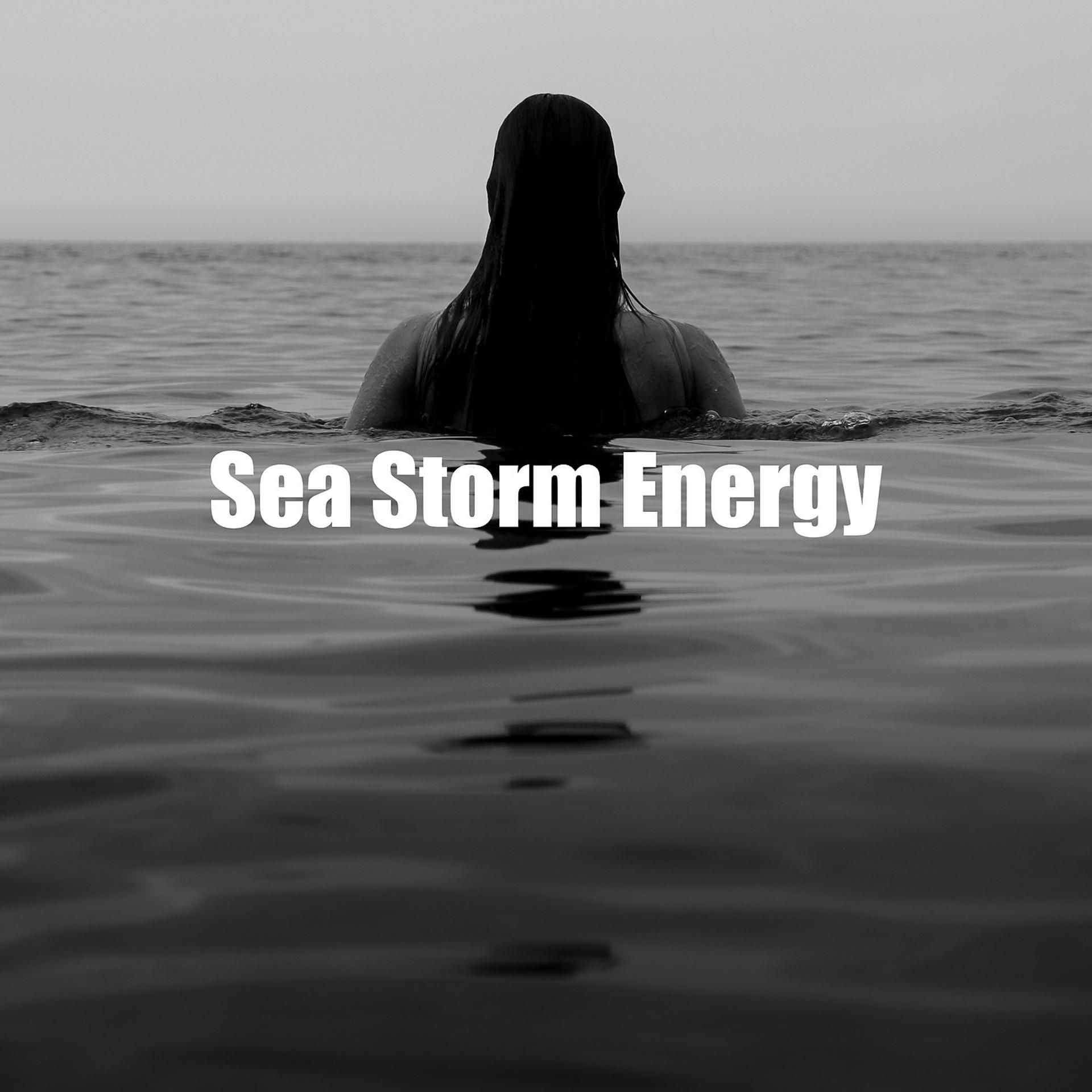 Постер альбома Sea Storm Energy