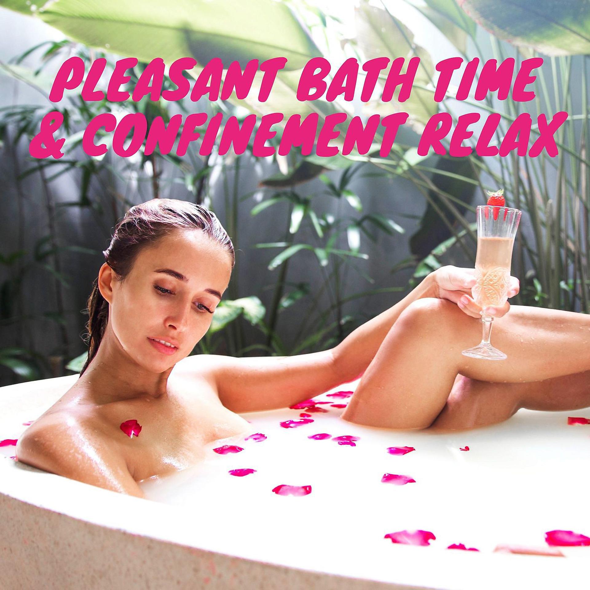 Постер альбома Pleasant Bath Time & Confinement Relax: Nature Imagination