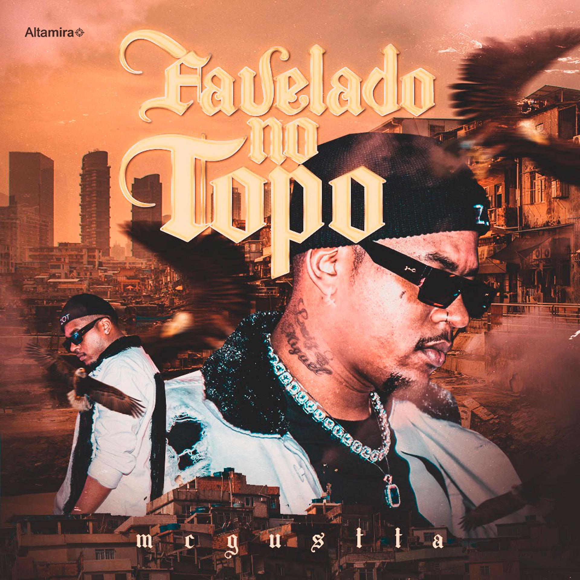 Постер альбома Favelado No Topo