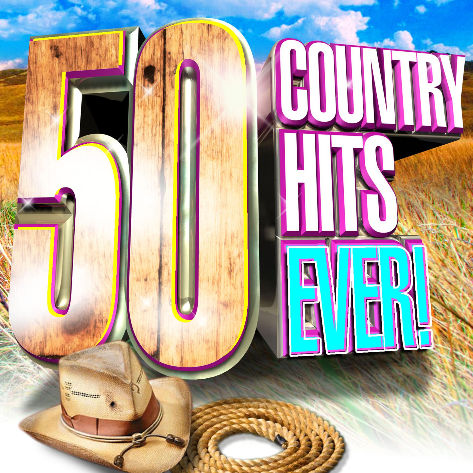 Постер альбома Country 50 Hits Ever!