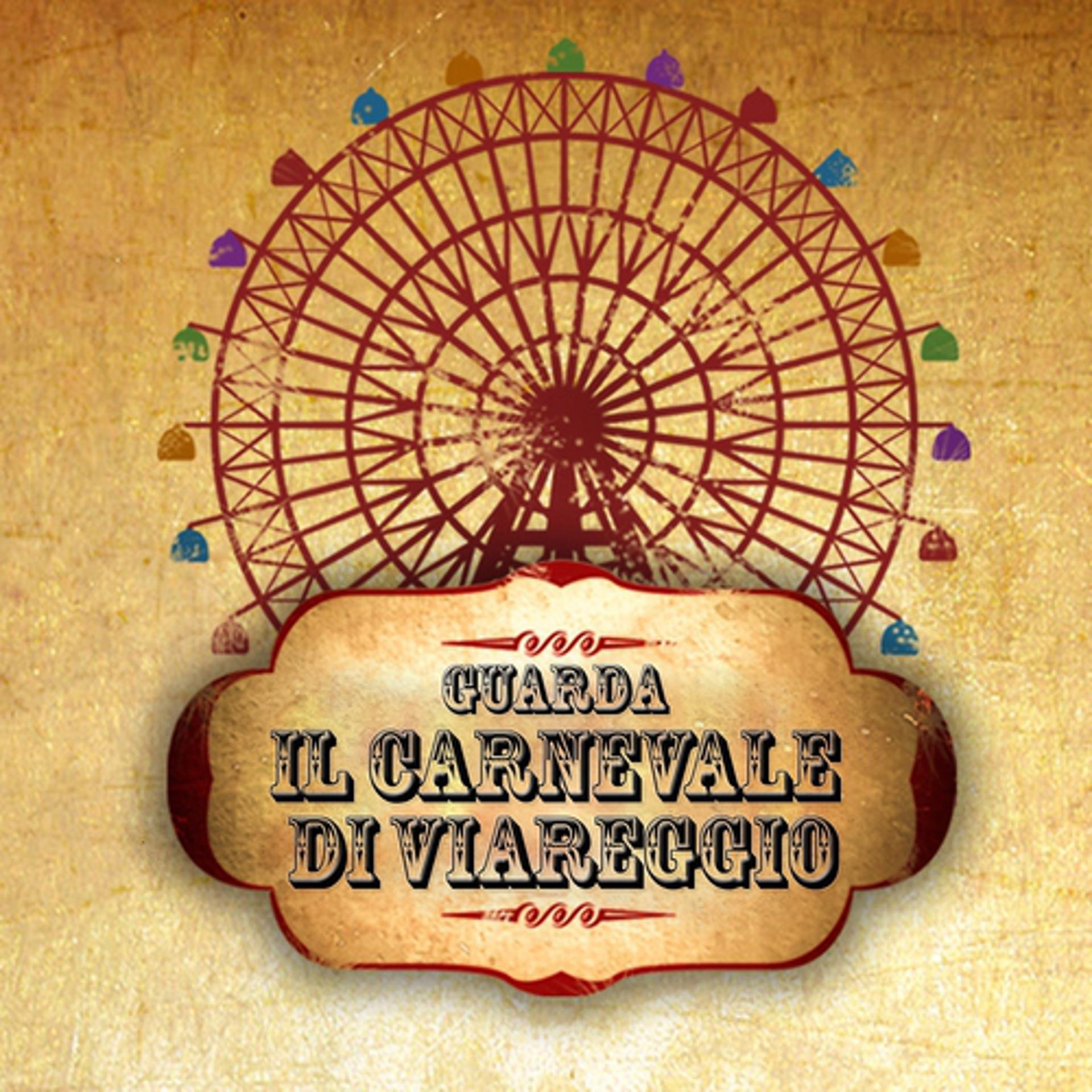 Постер альбома Guarda il Carnevale di Viareggio