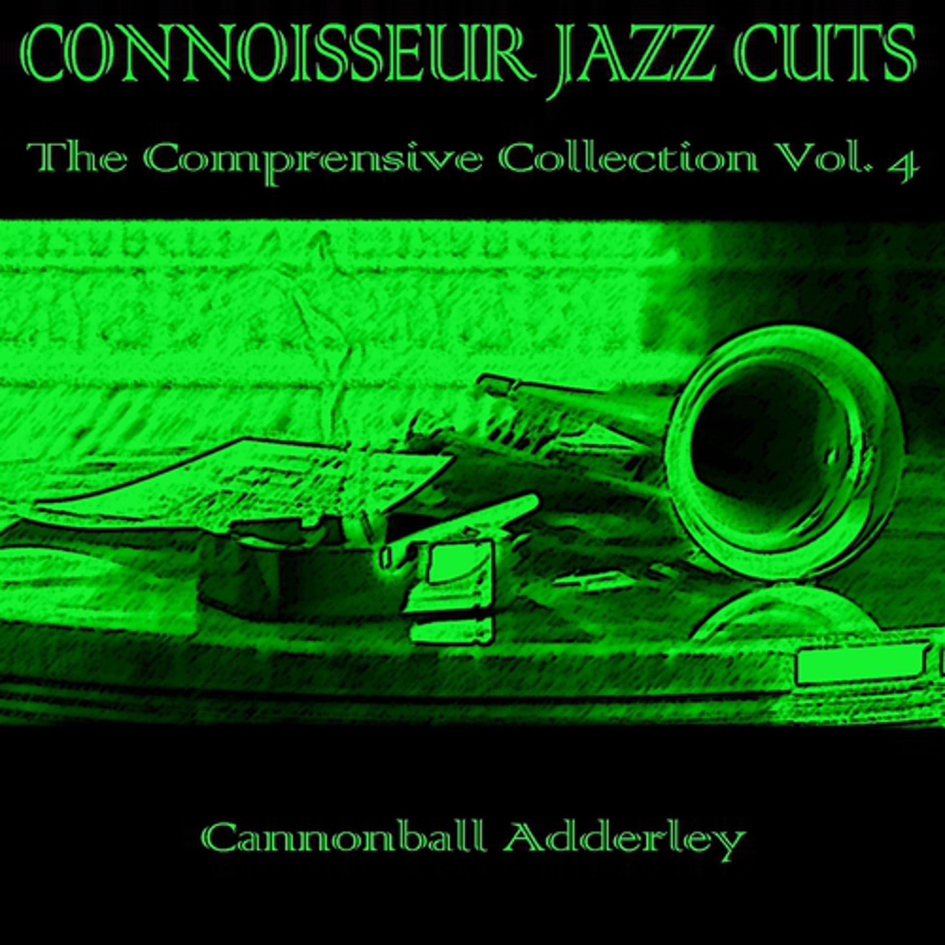 Постер альбома Connoisseur Jazz Cuts: The Comprensive Collection, Vol. 4