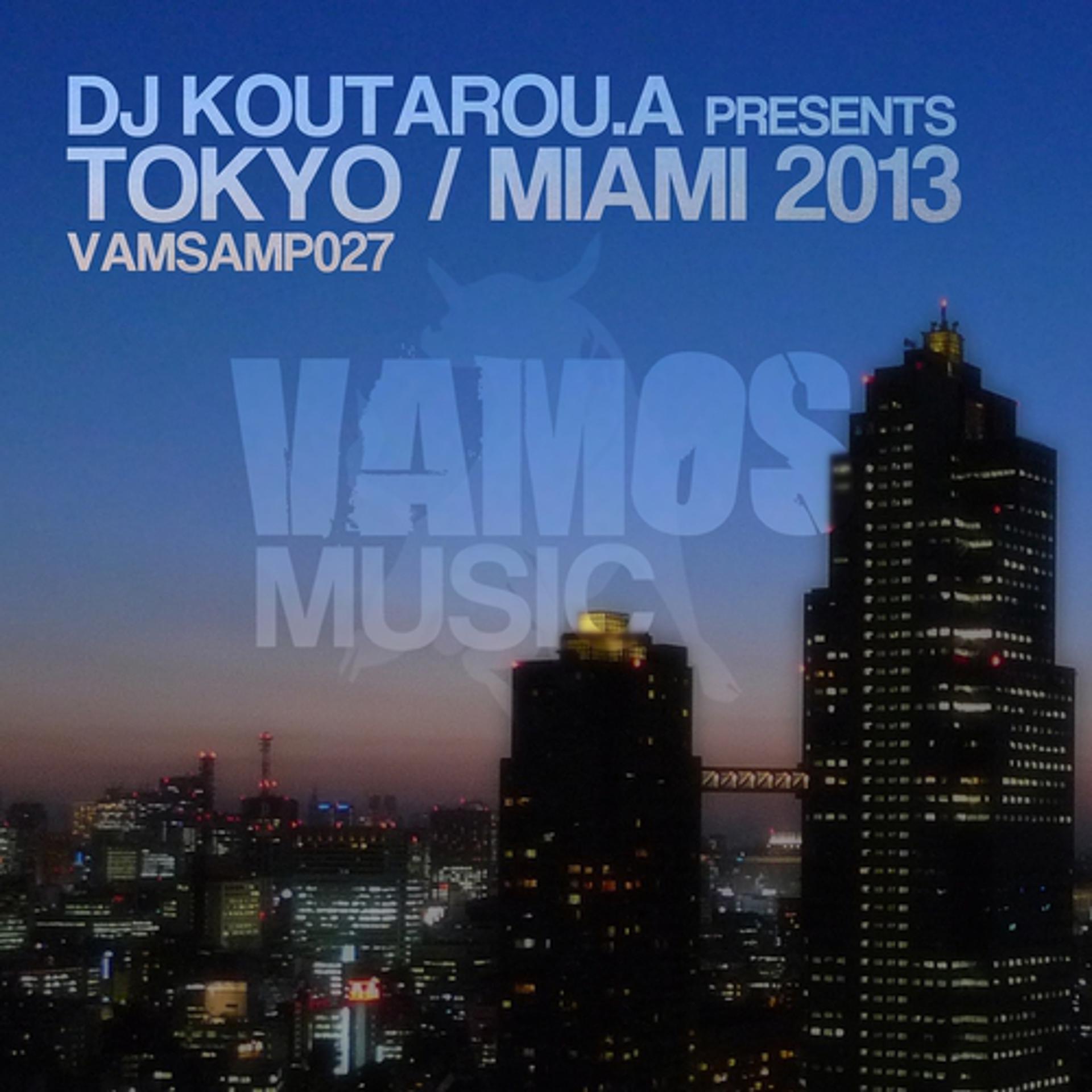Постер альбома DJ Koutarou.A Presents Tokyo / Miami 2013
