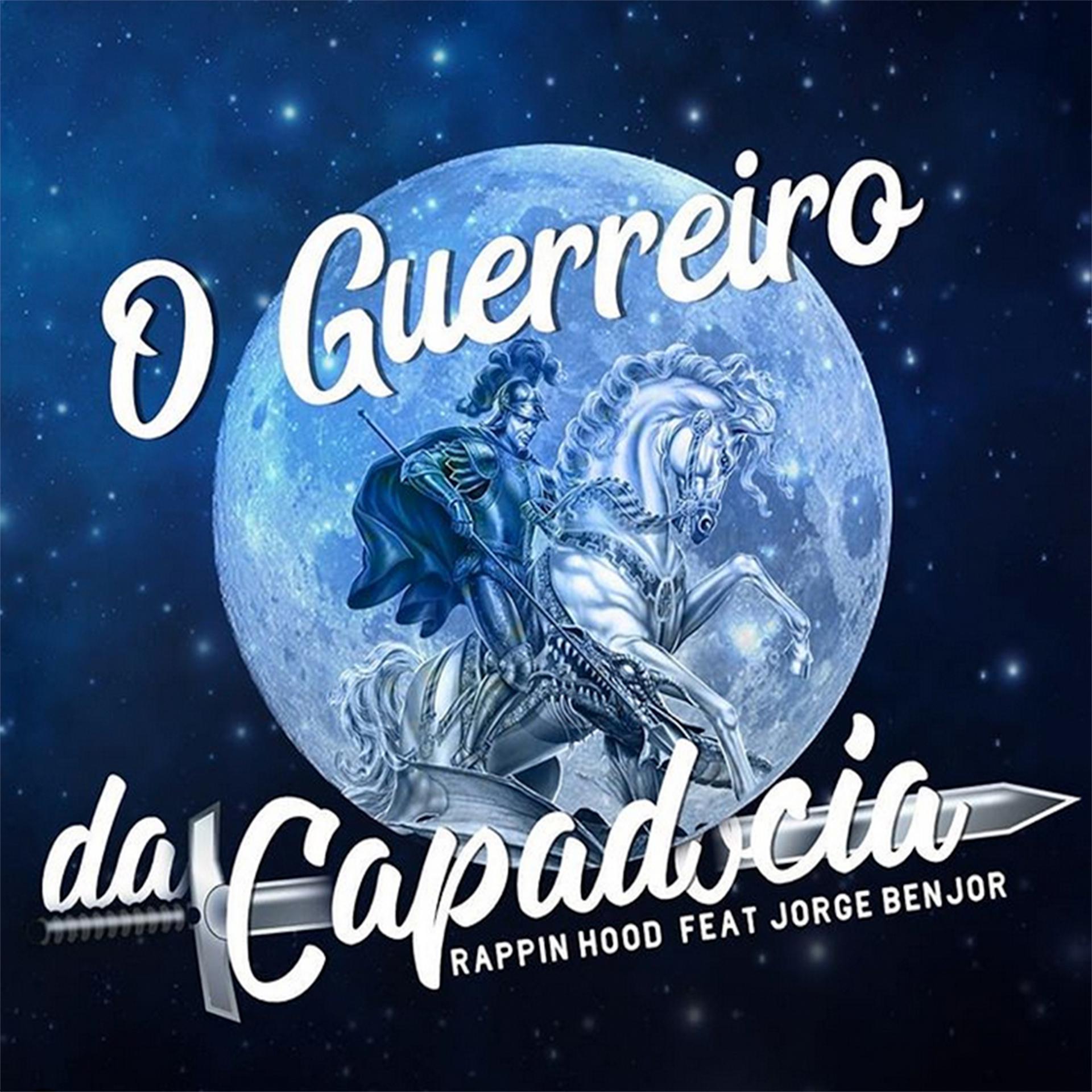 Постер альбома 0 Guerreiro da Capadócia