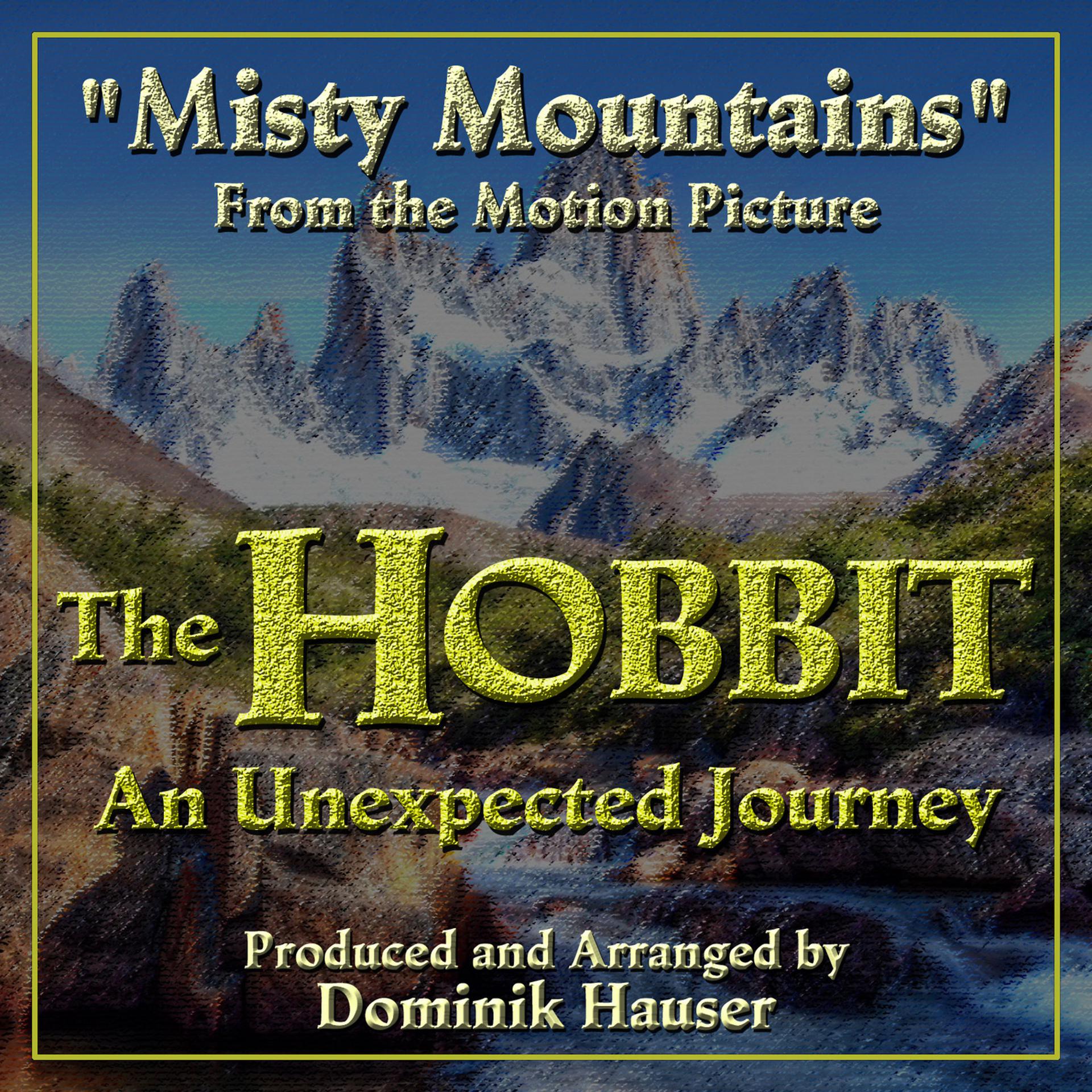 Постер альбома "Misty Mountains" (From "The Hobbit: An Unexpected Journey")