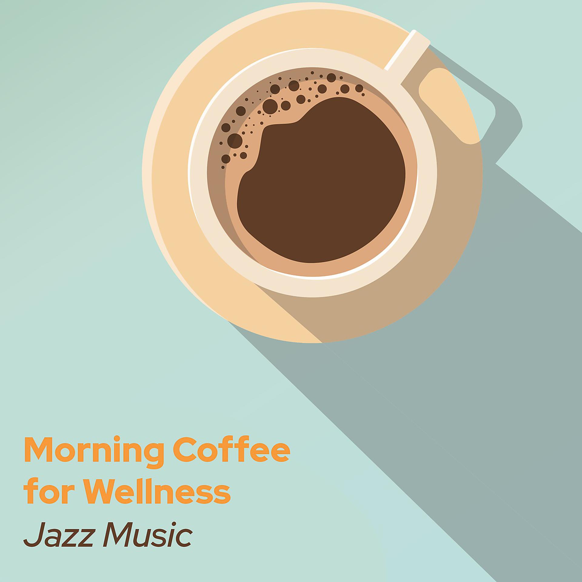 Постер альбома Morning Coffee for Wellness