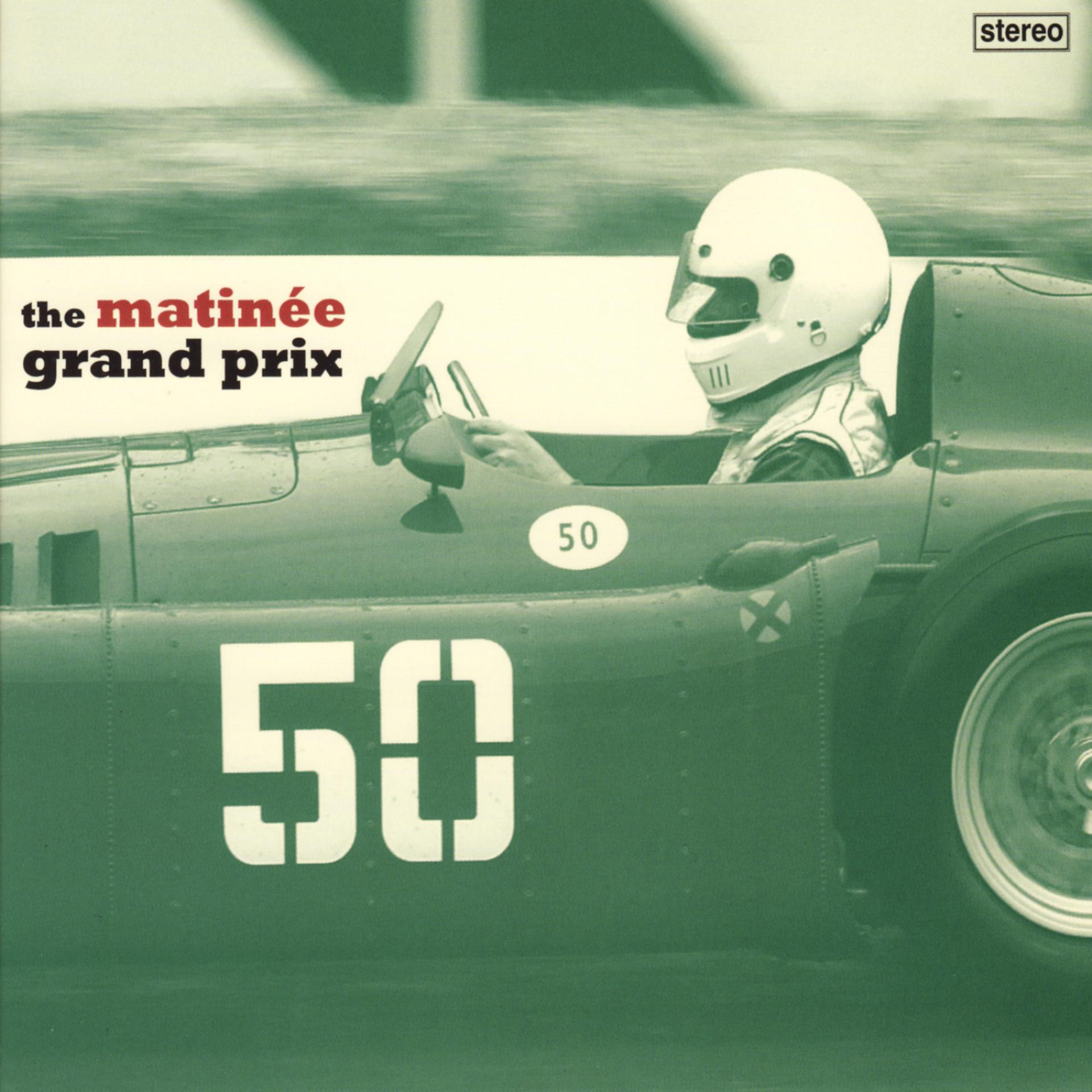 Постер альбома The Matinée Grand Prix