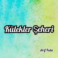 Постер альбома Külekler Şeheri