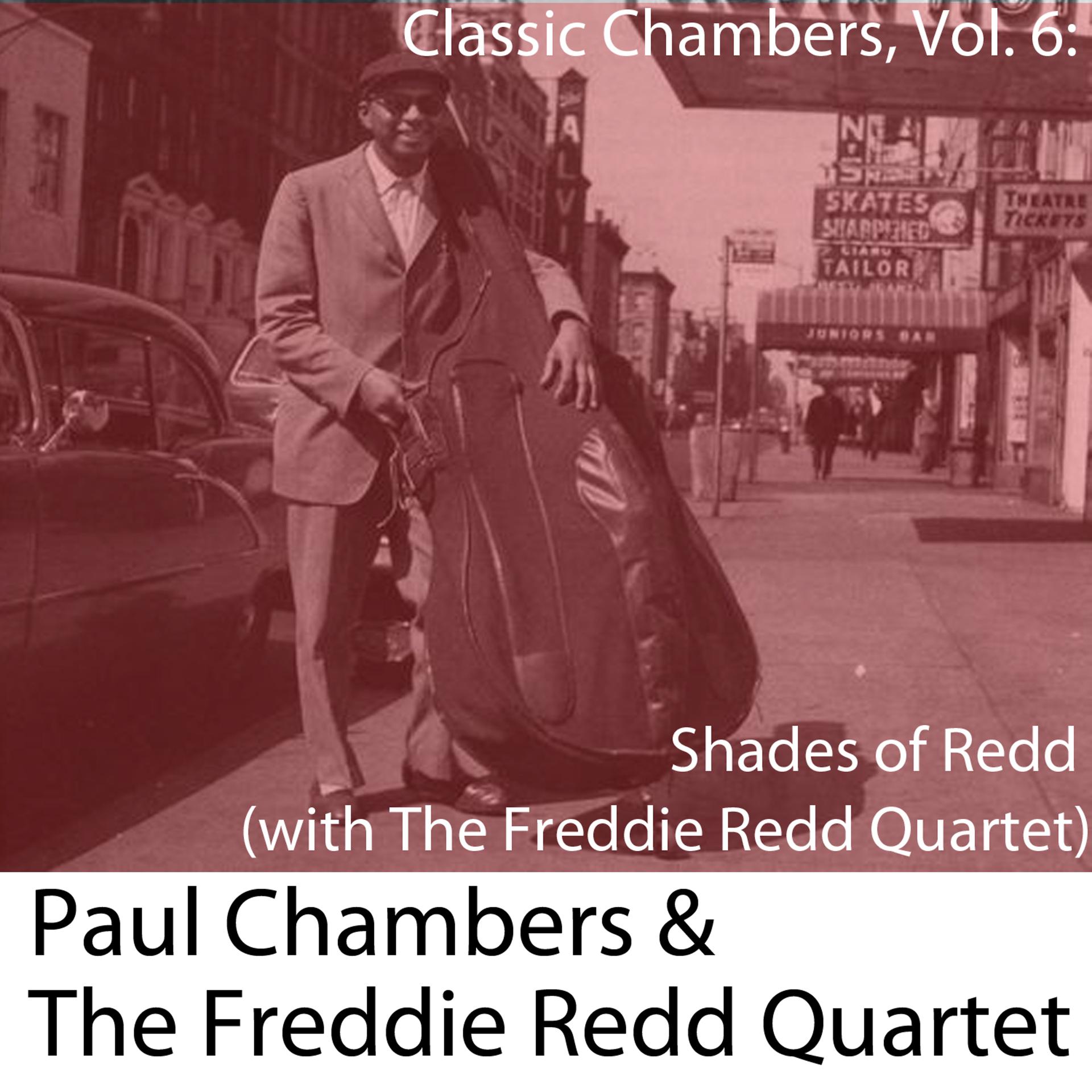 Постер альбома Classic Chambers, Vol. 6: Shades of Redd (with the Freddie Redd Quartet)