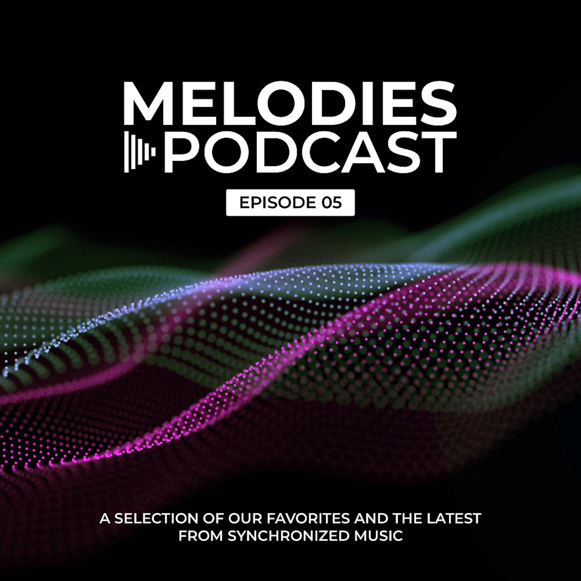 Постер альбома Synchronized Melodies - Episode 05