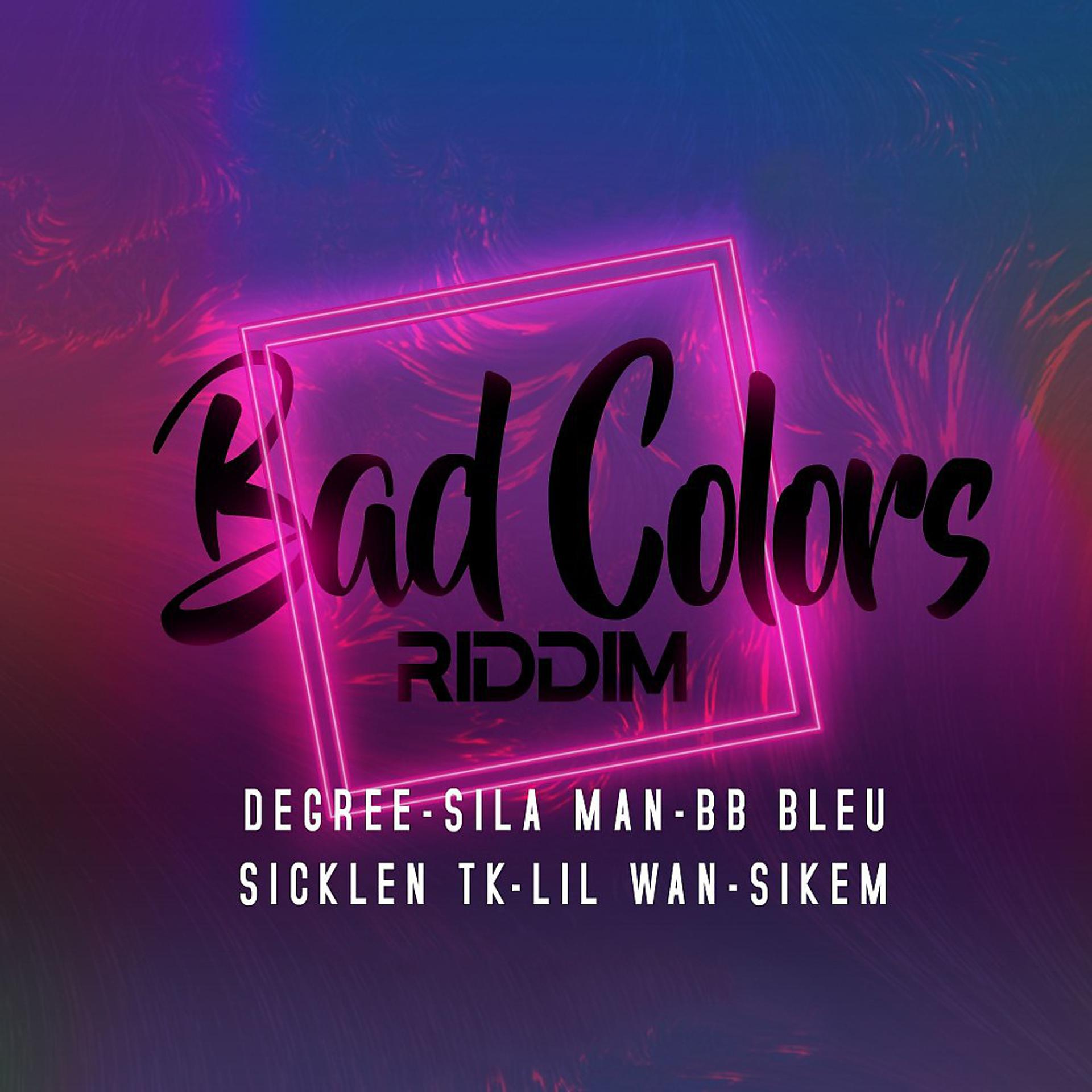 Постер альбома Bad Colors Riddim