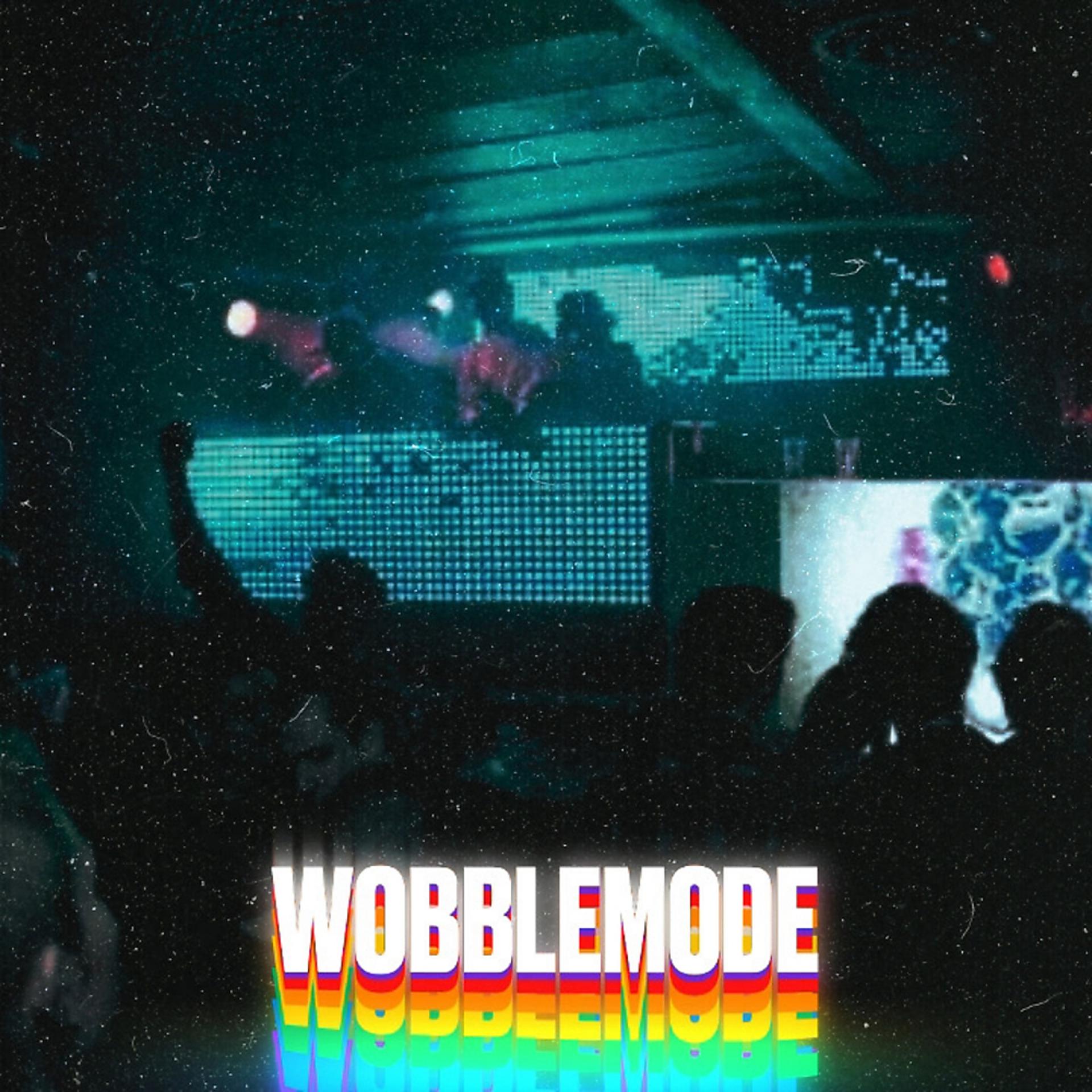 Постер альбома Wobblemode