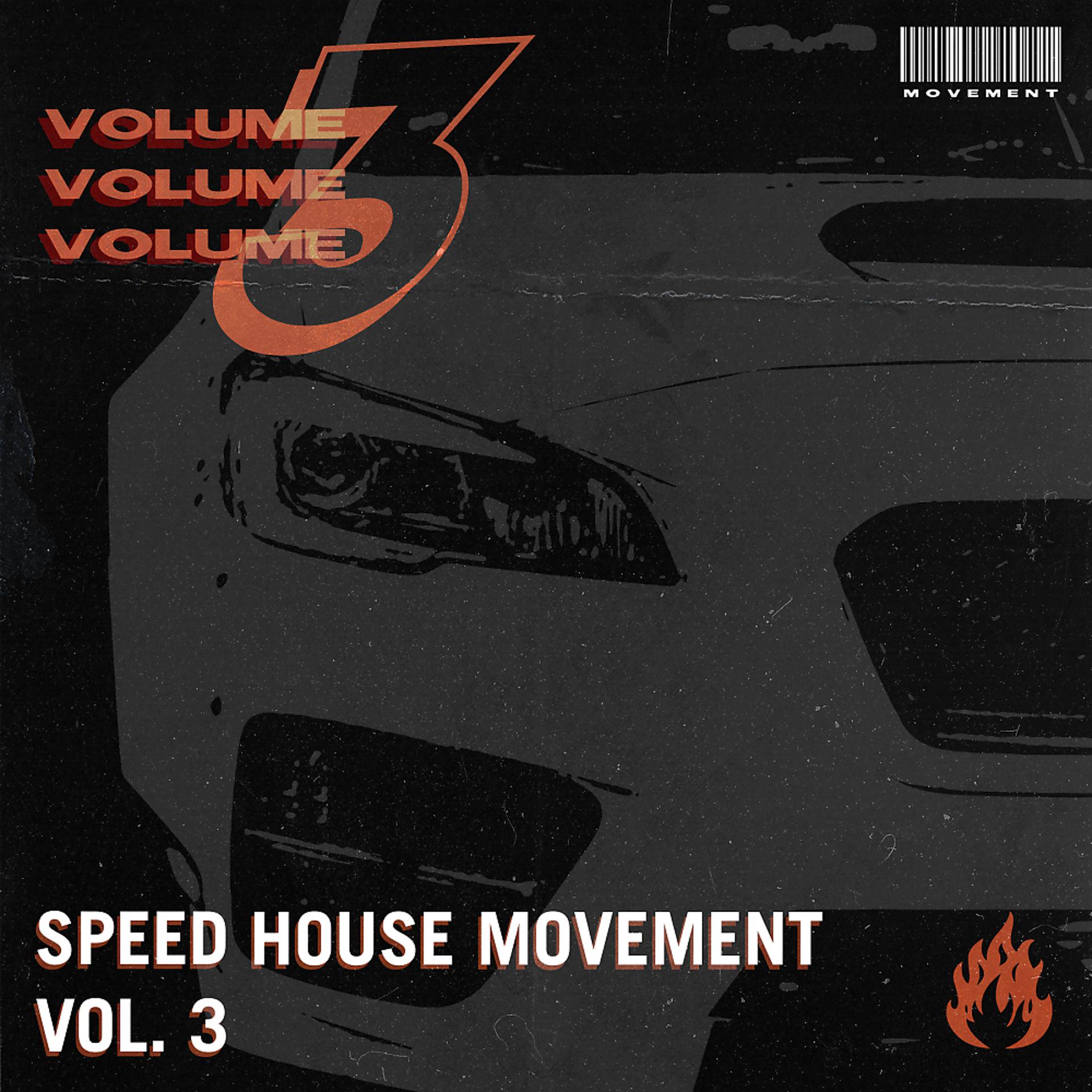 Постер альбома Speed House Movement Vol.3