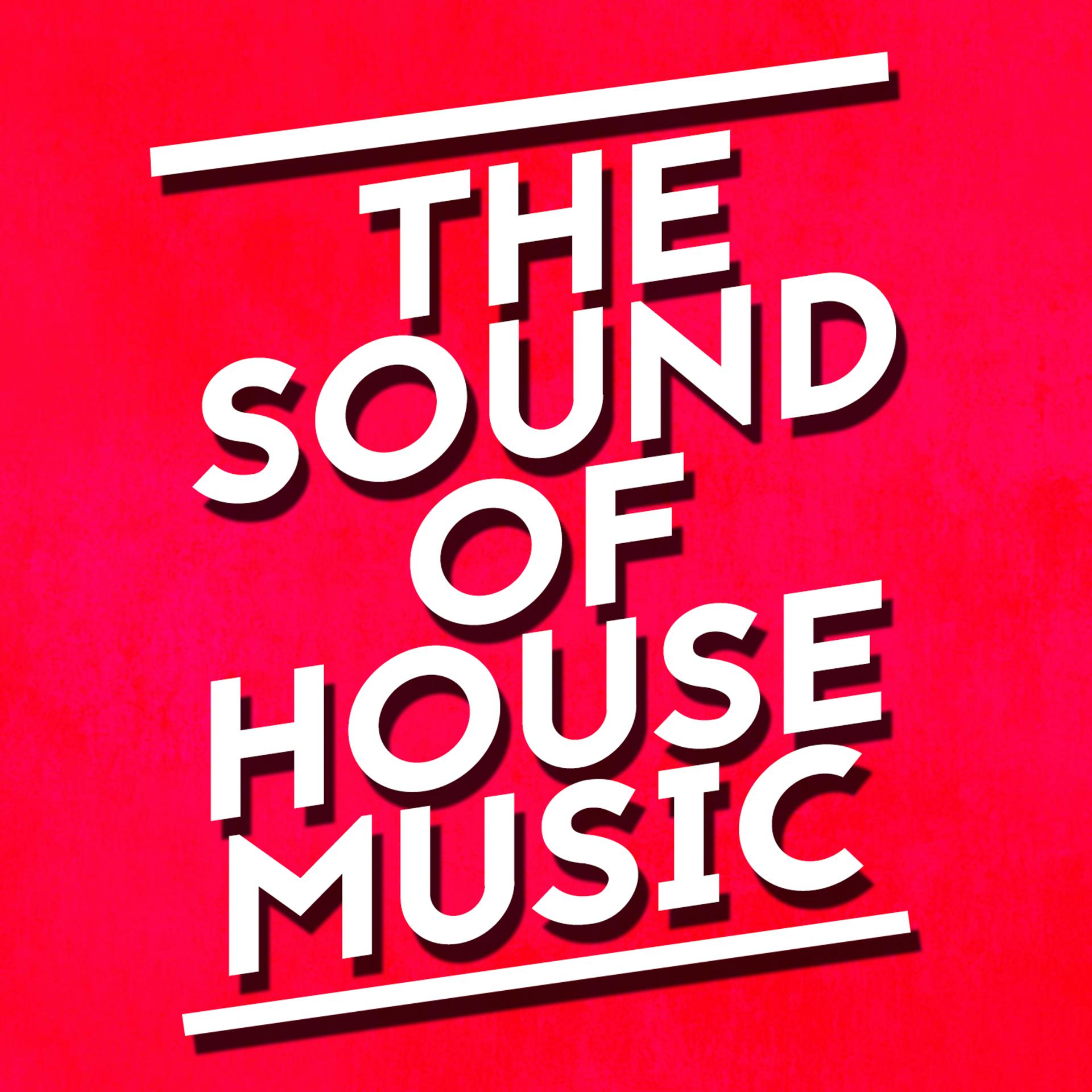 Постер альбома The Sound of House Music