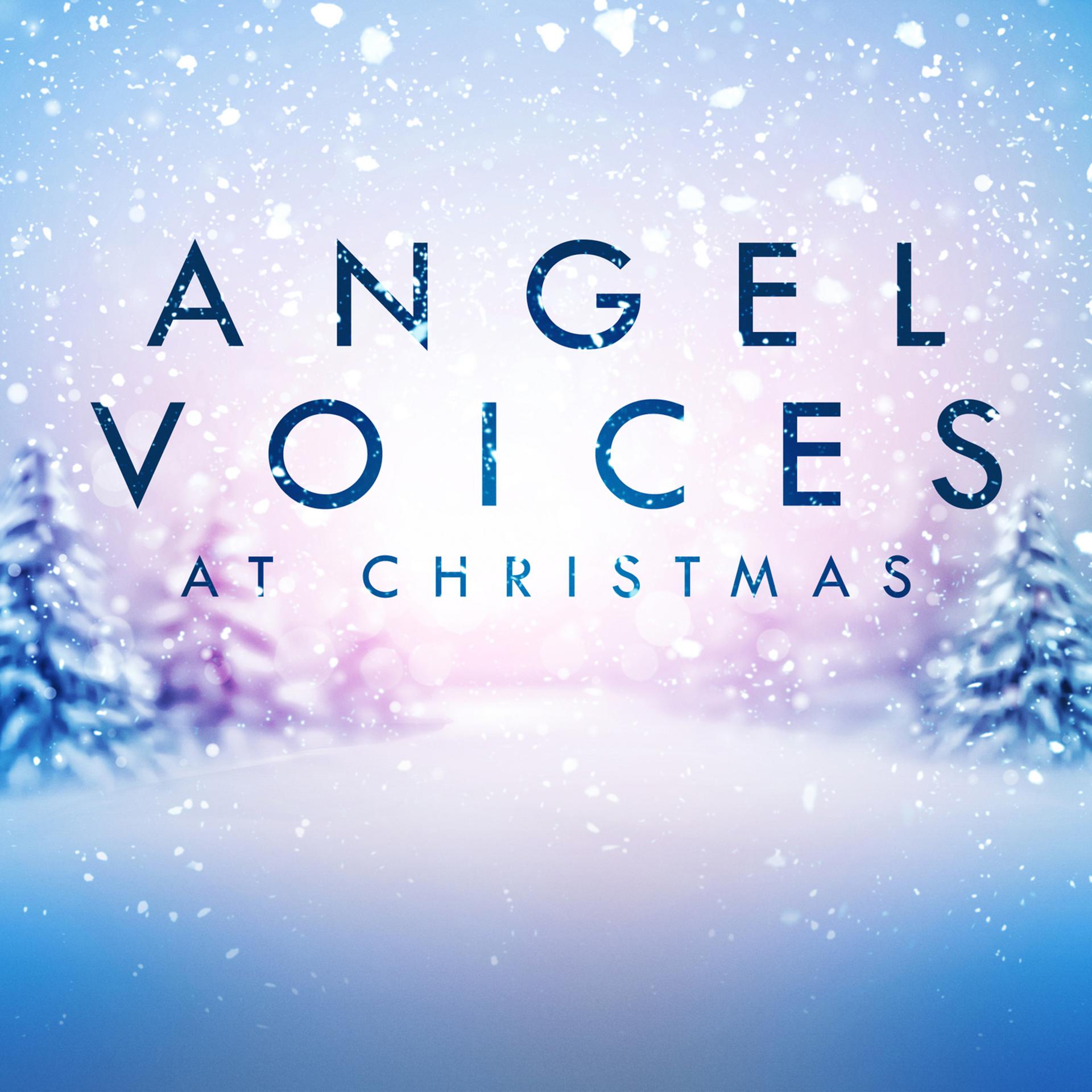 Постер альбома Angel Voices at Christmas