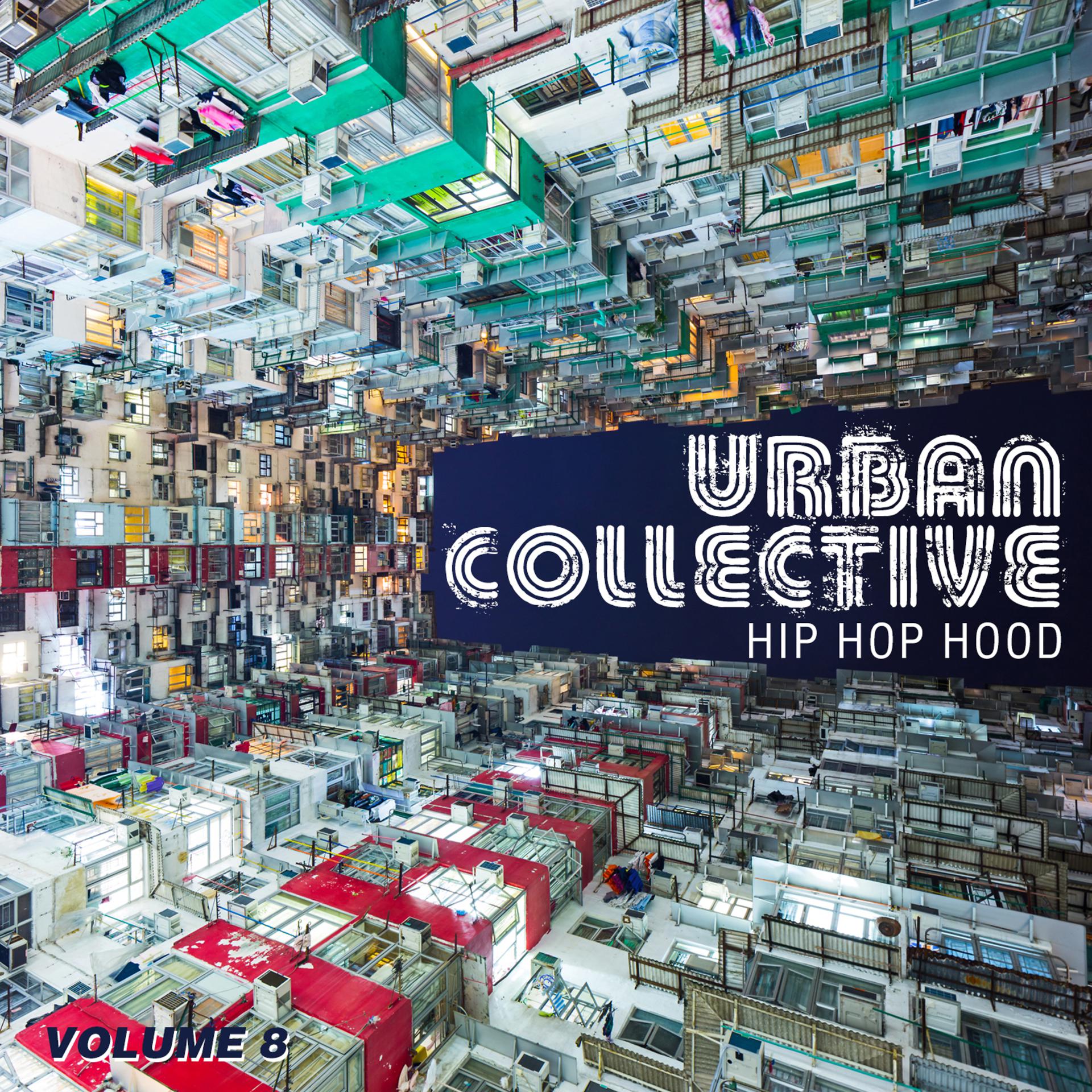 Постер альбома Urban Collective: Hip Hop Hood, Vol. 8