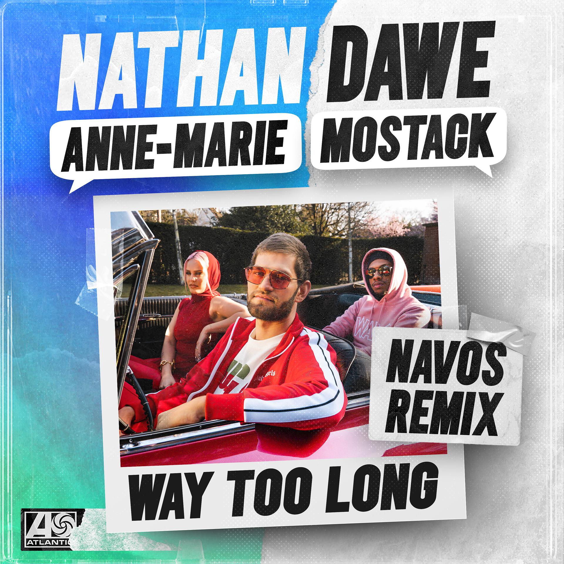 Постер альбома Way Too Long (feat. MoStack) [Navos Remix]