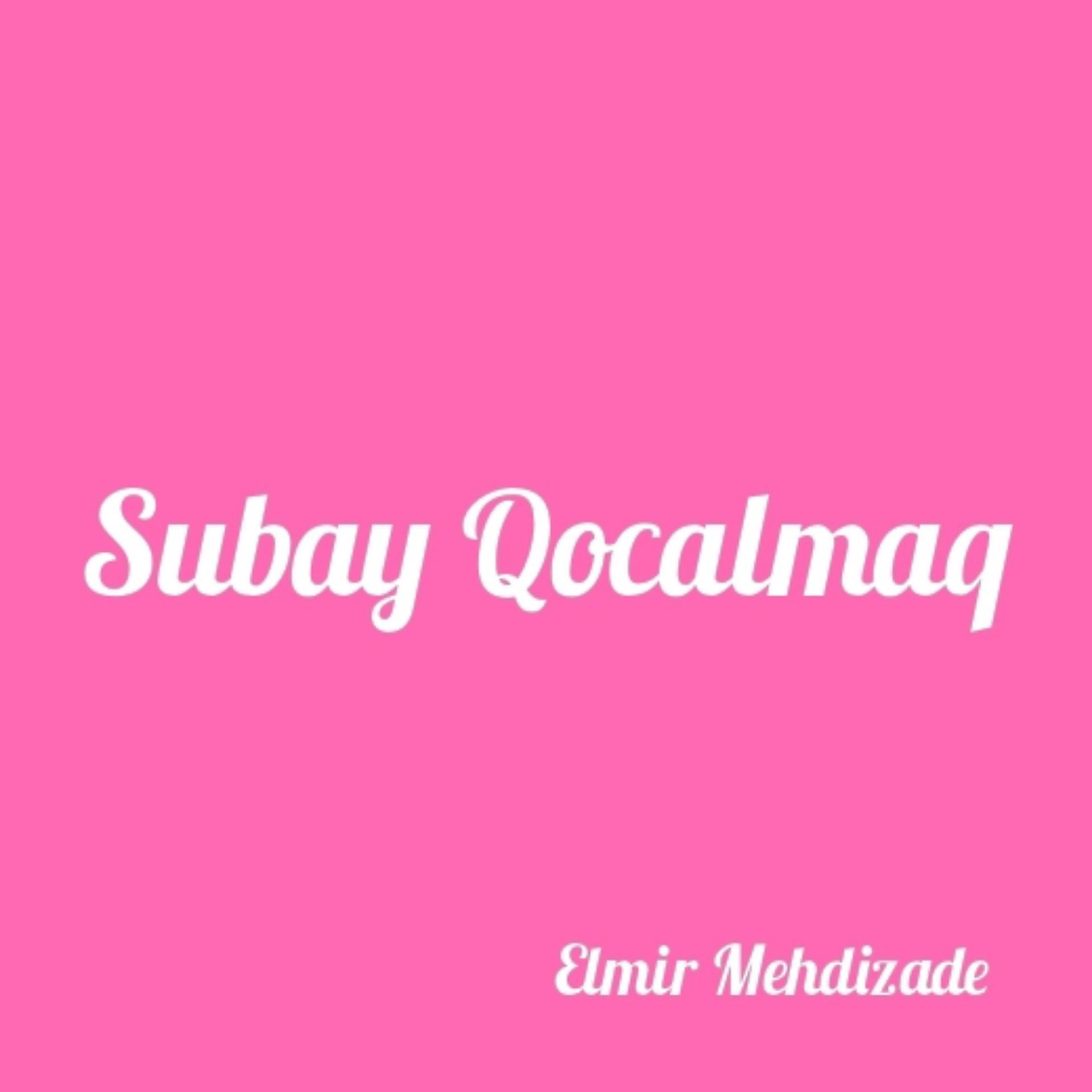 Постер альбома Subay Qocalmaq