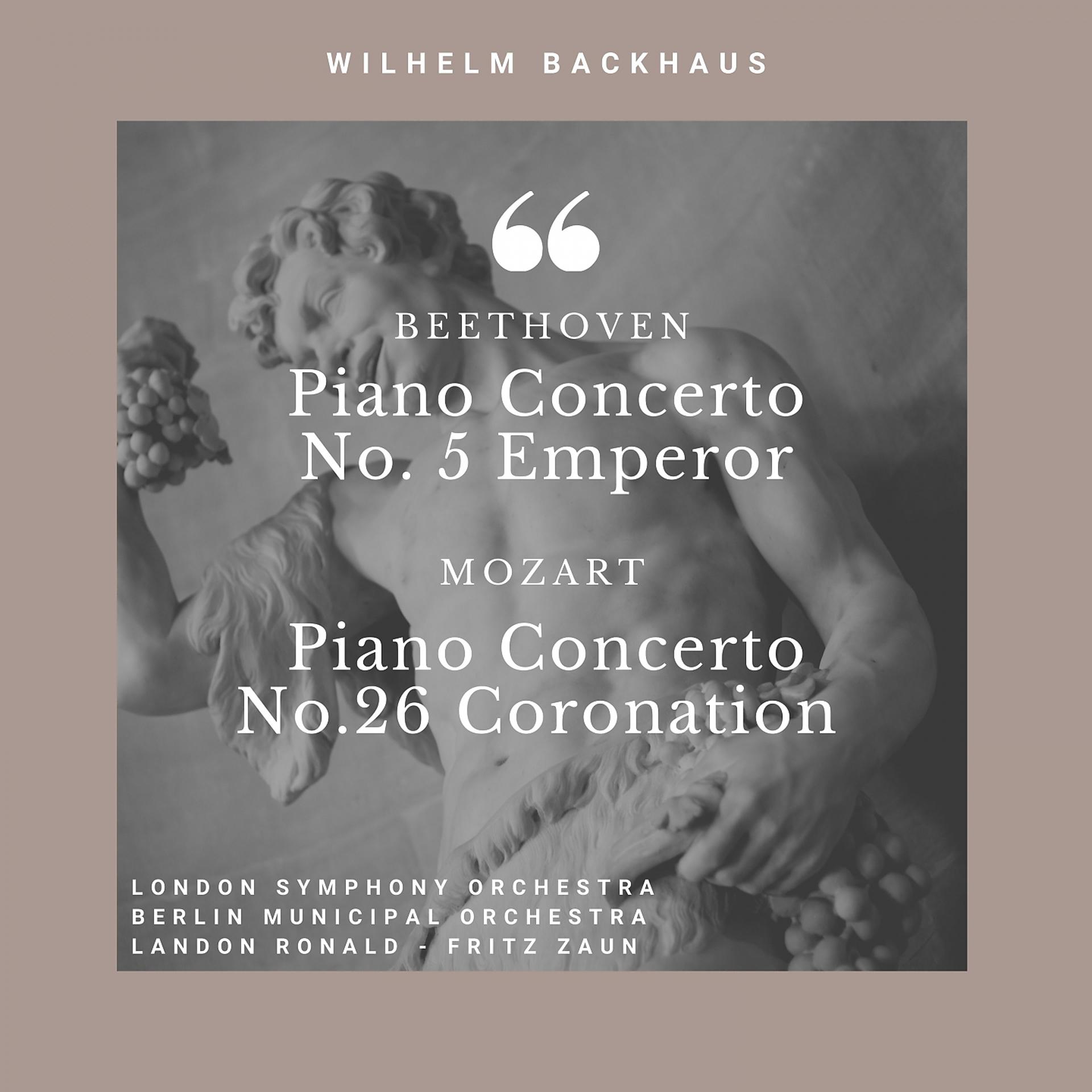 Постер альбома Piano Concertos Nos. 5 Emperor & 26 Coronation of Beethoven & Mozart